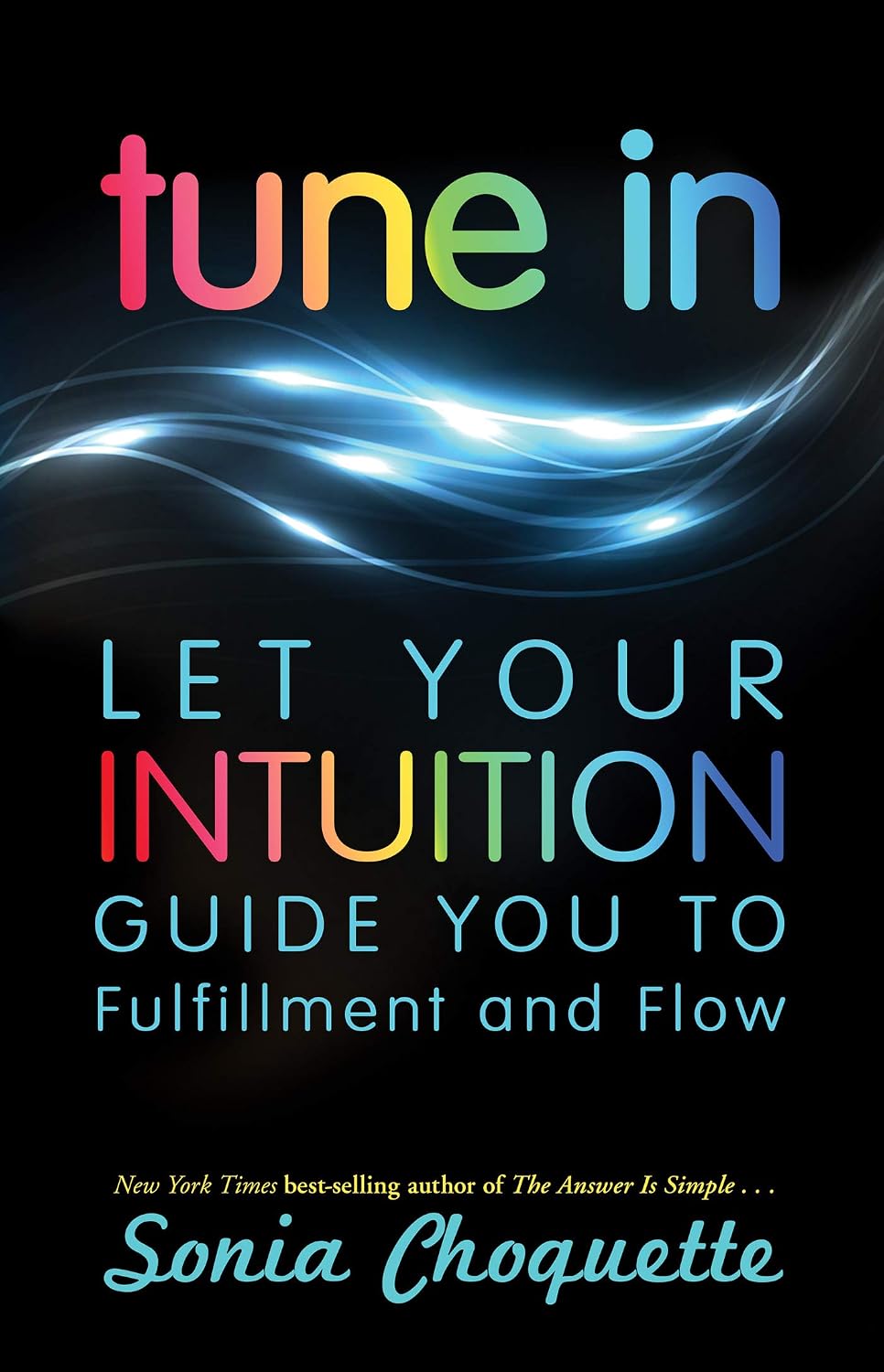 capítulo por capítulo baixar Tune In: Let Your Intuition Guide You to Fulfillment and Flow (English Edition)