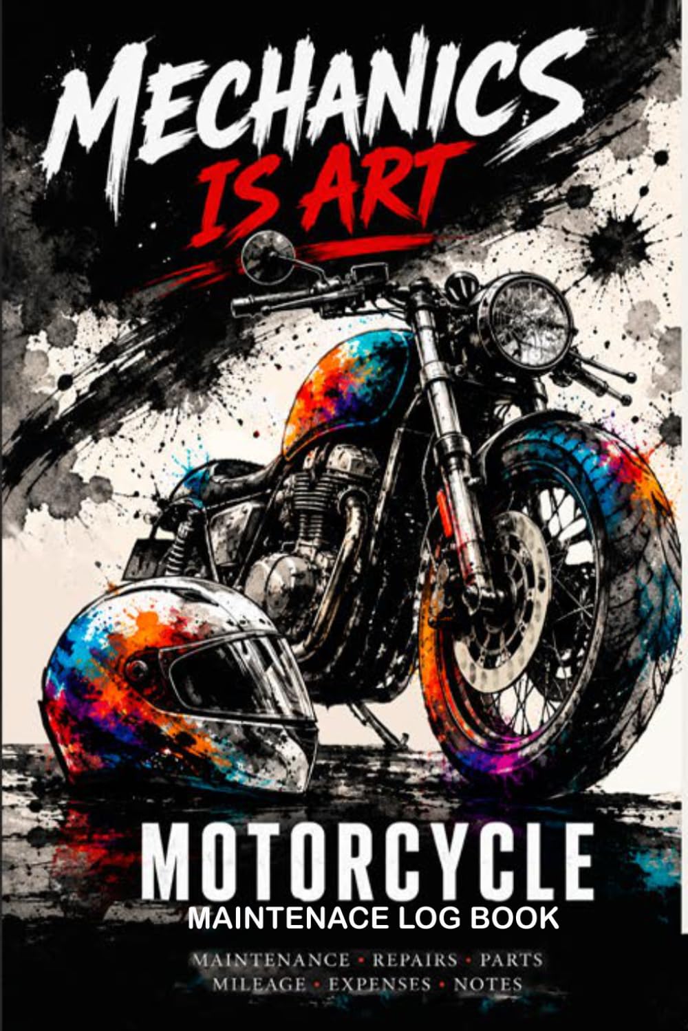 Motorcycle Maintenance Log Book: Keep Track of Oil Changes, Repairs, Maintenance, Mileage, Parts Replacements, Service History and Notes | 6 x 9 | 100 Pages | Softcover baixar o livro de graça