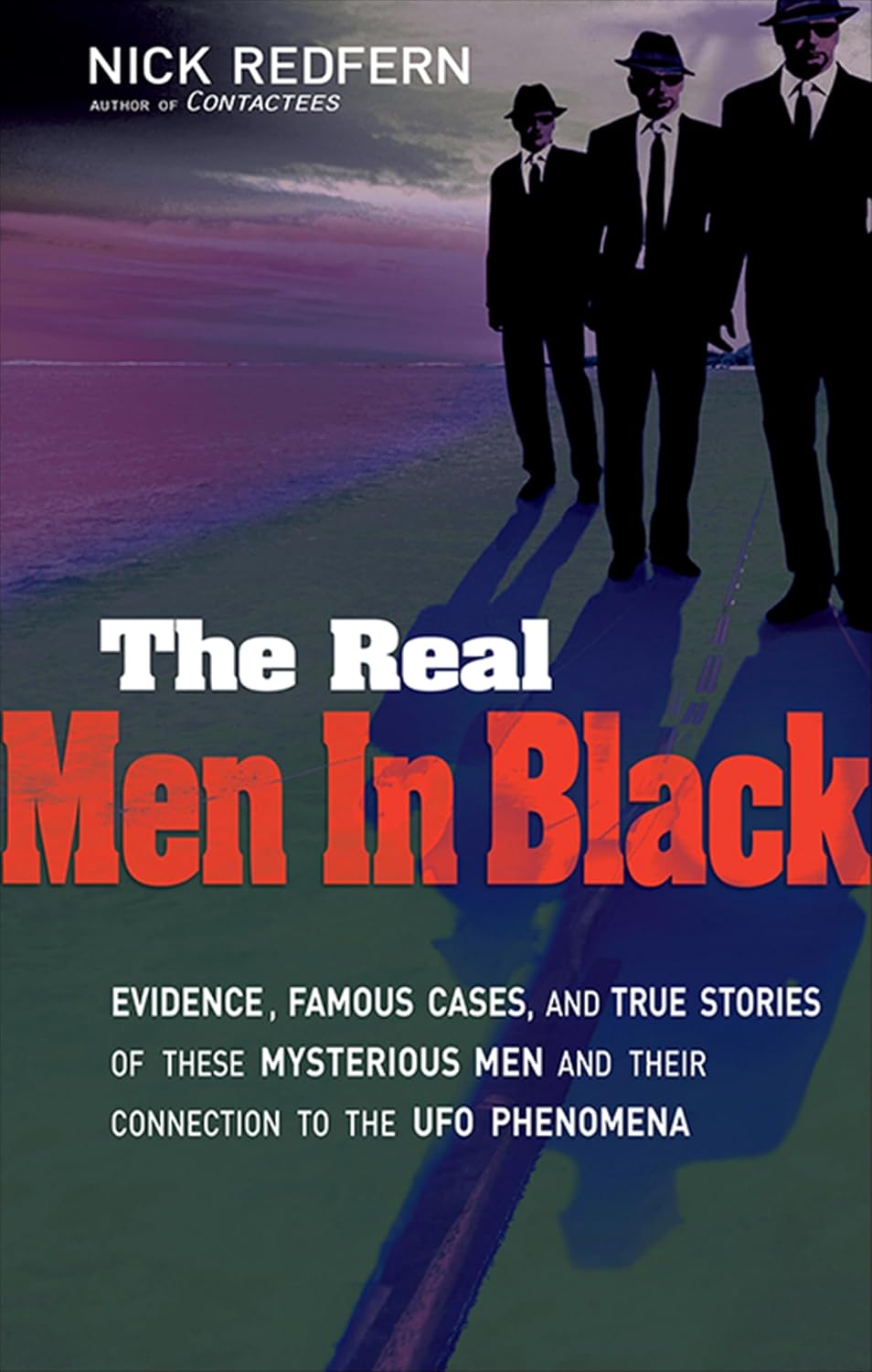 capítulo por capítulo baixar The Real Men In Black: Evidence, Famous Cases, and True Stories of These Mysterious Men and Their Connection to UFO Phenomena (English Edition)