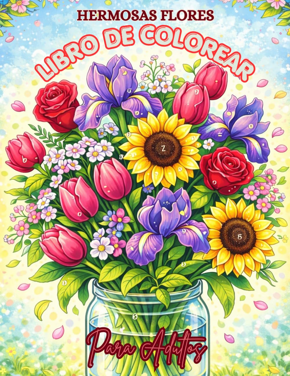 ler totalmente Hermosas Flores – Libro de Colorear para Adultos: 40 preciosas ilustraciones florales para relajarse, reducir el estrés y disfrutar del arte de colorear (Spanish Edition)