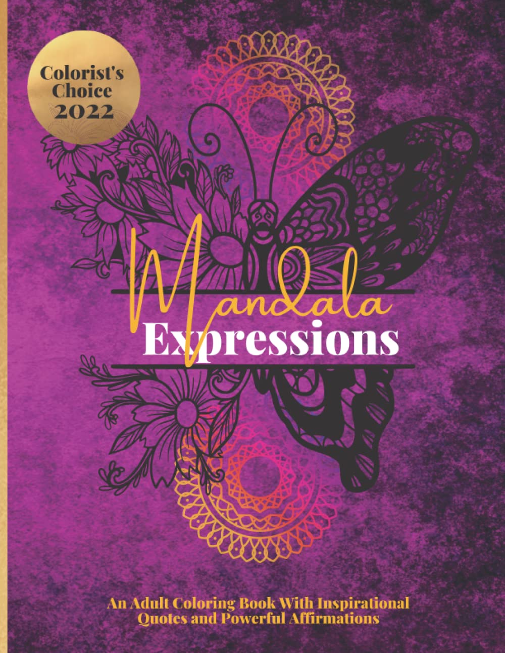 Mandala Expressions: An Adult Coloring Book With Inspirational Quotes And Powerful Affirmations baixar o livro de graça