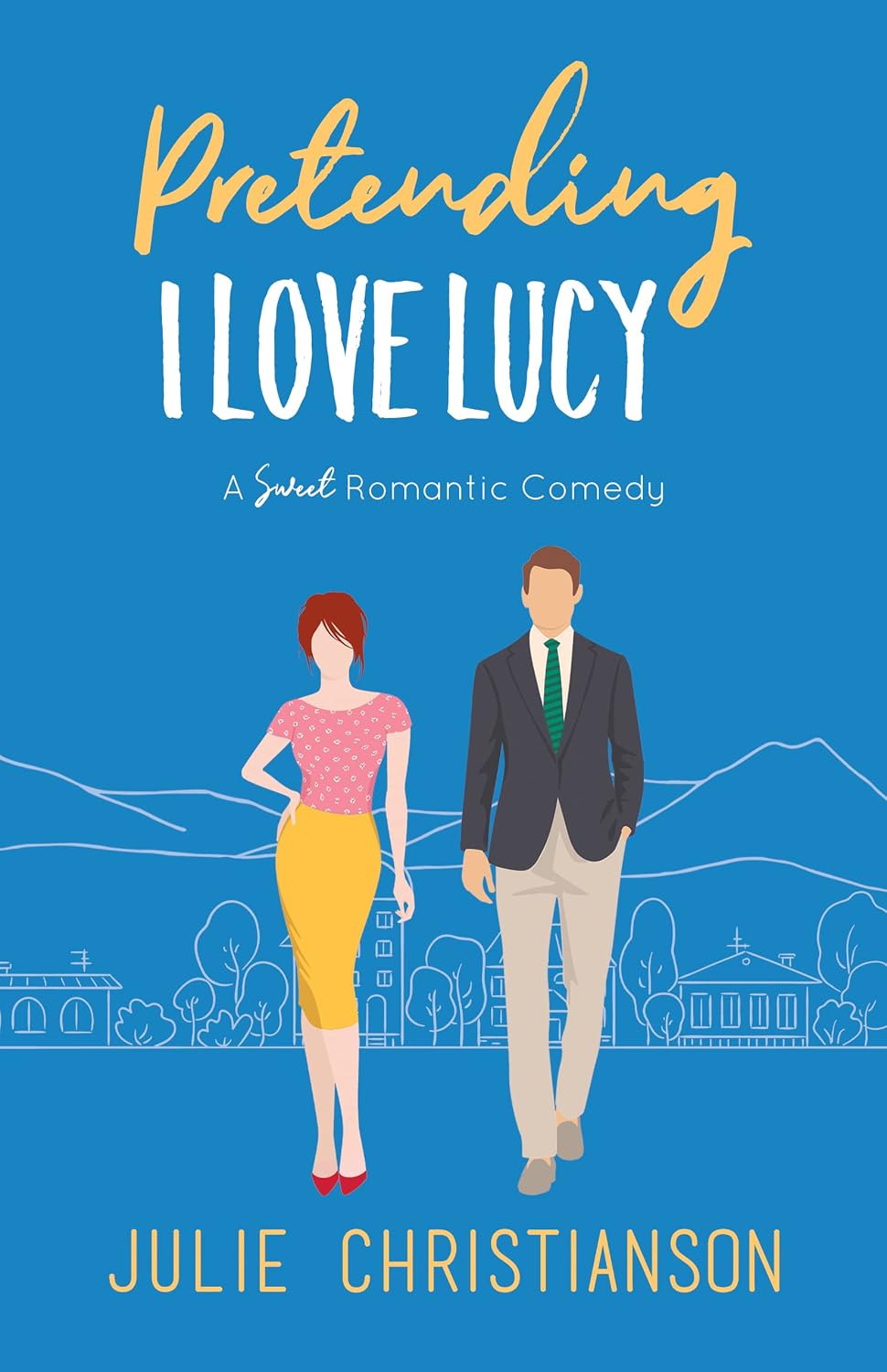 Pretending I Love Lucy: A Sweet Romantic Comedy (Apple Valley Love Stories Book 3) (English Edition) baixar livro de graça