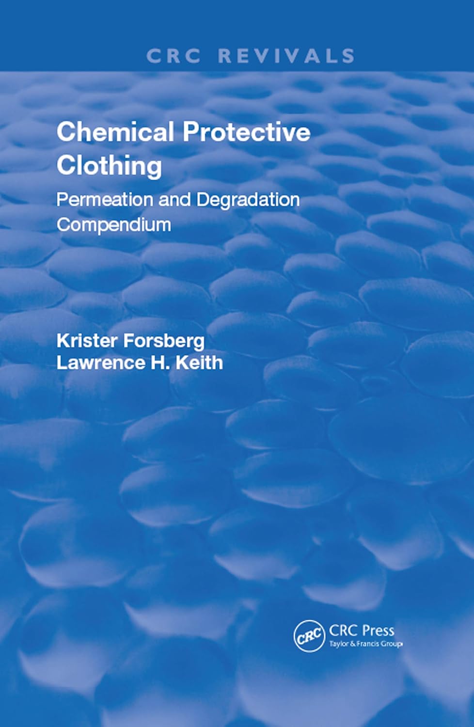 Chemical Protective Clothing: Permeation and Degradation Compendium (Routledge Revivals) (English Edition) baixar livro de graça