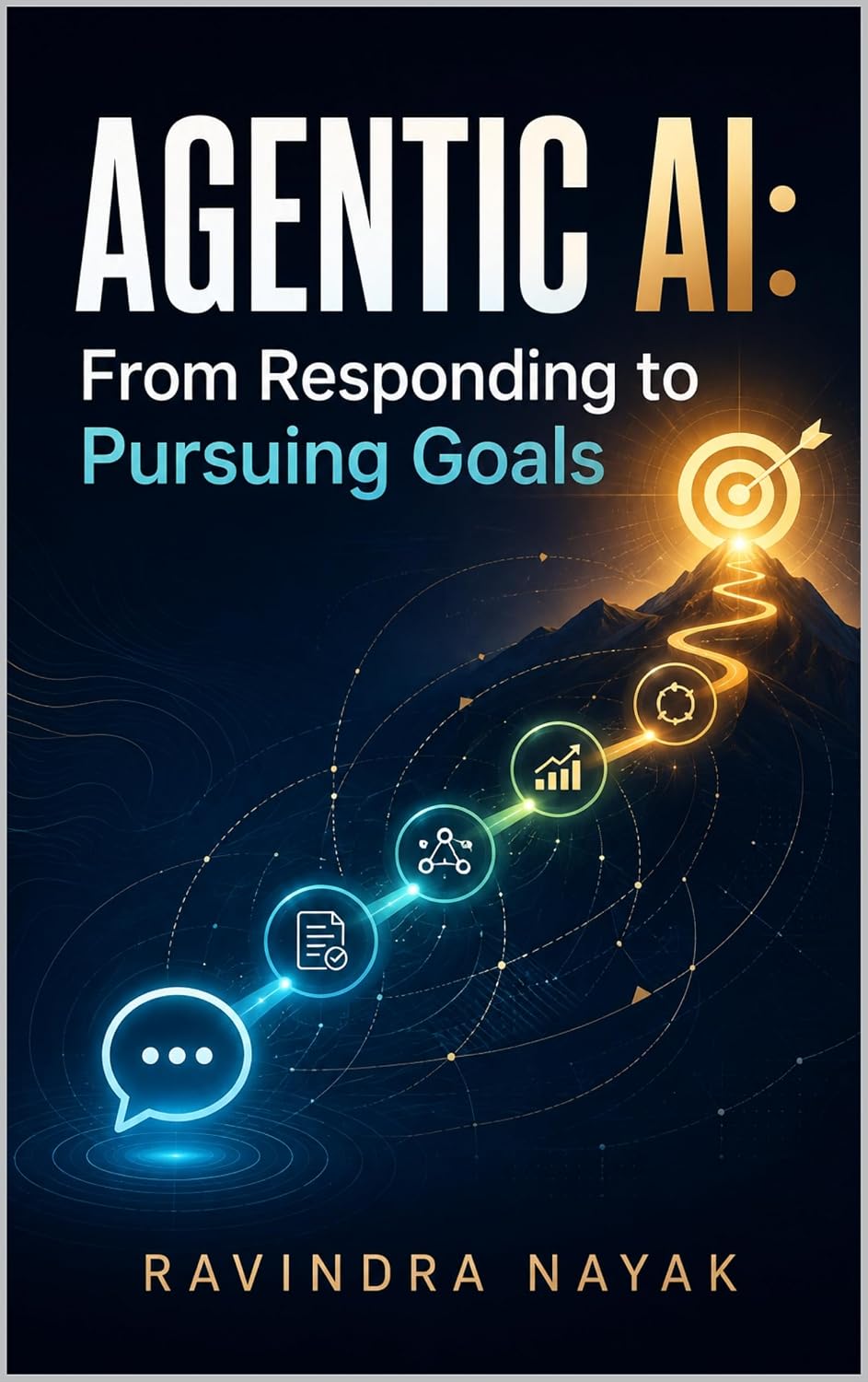 AGENTIC AI: From Responding to Pursuing Goals (THE SUPER AGENT JOURNEY From Absolute Zero to AI Orchestrator Book 31) (English Edition) baixar o livro de graça