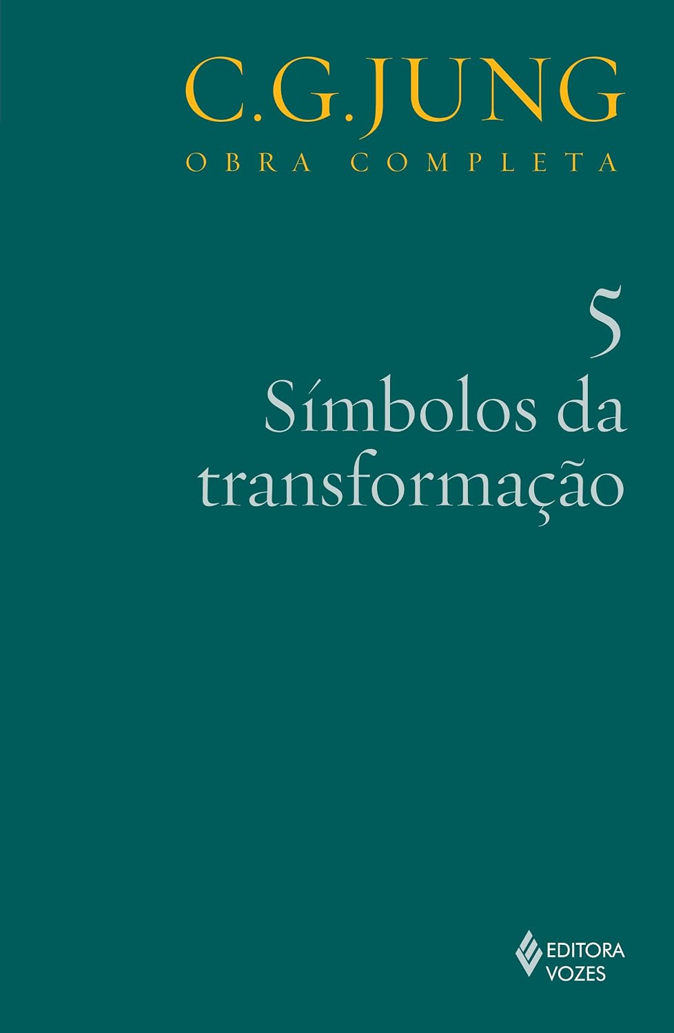 Símbolos da transformação Vol. 5: Volume 5 baixar o livro de graça