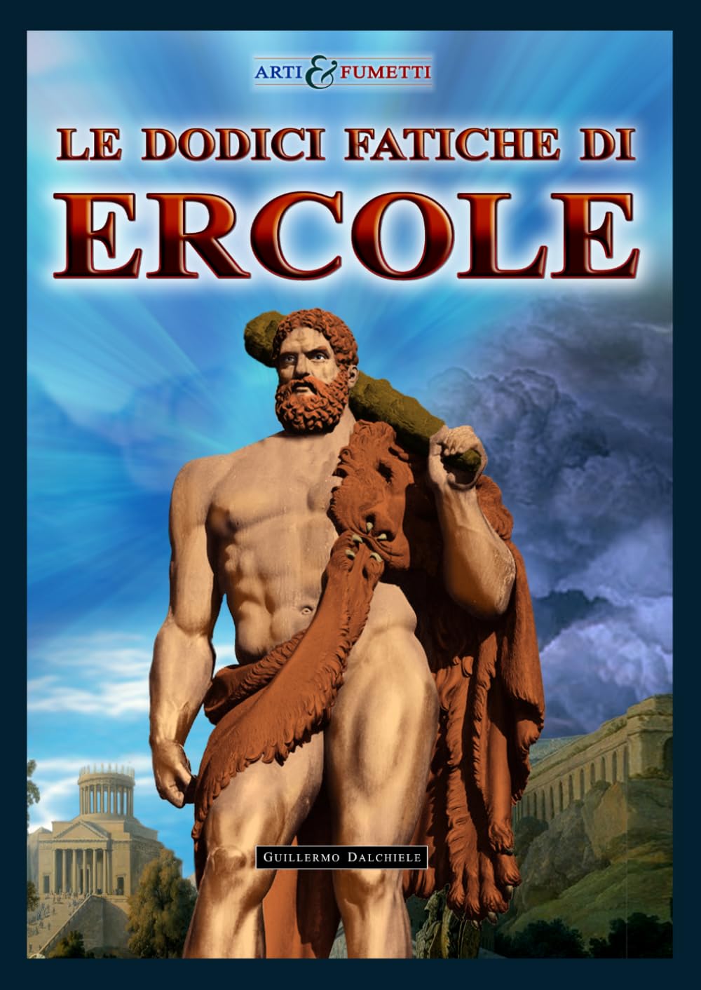 ler totalmente Le Dodici Fatiche di Ercole - Arti & Fumetti