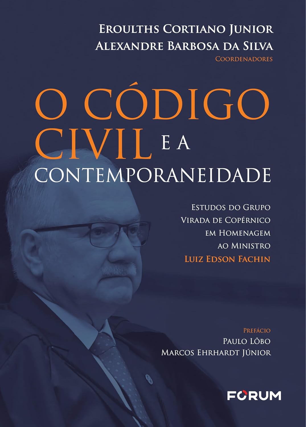 O código civil e a contemporaneidade: estudos do grupo virada de copérnico em homenagem ao ministro luiz edson fachin baixar livro de graça