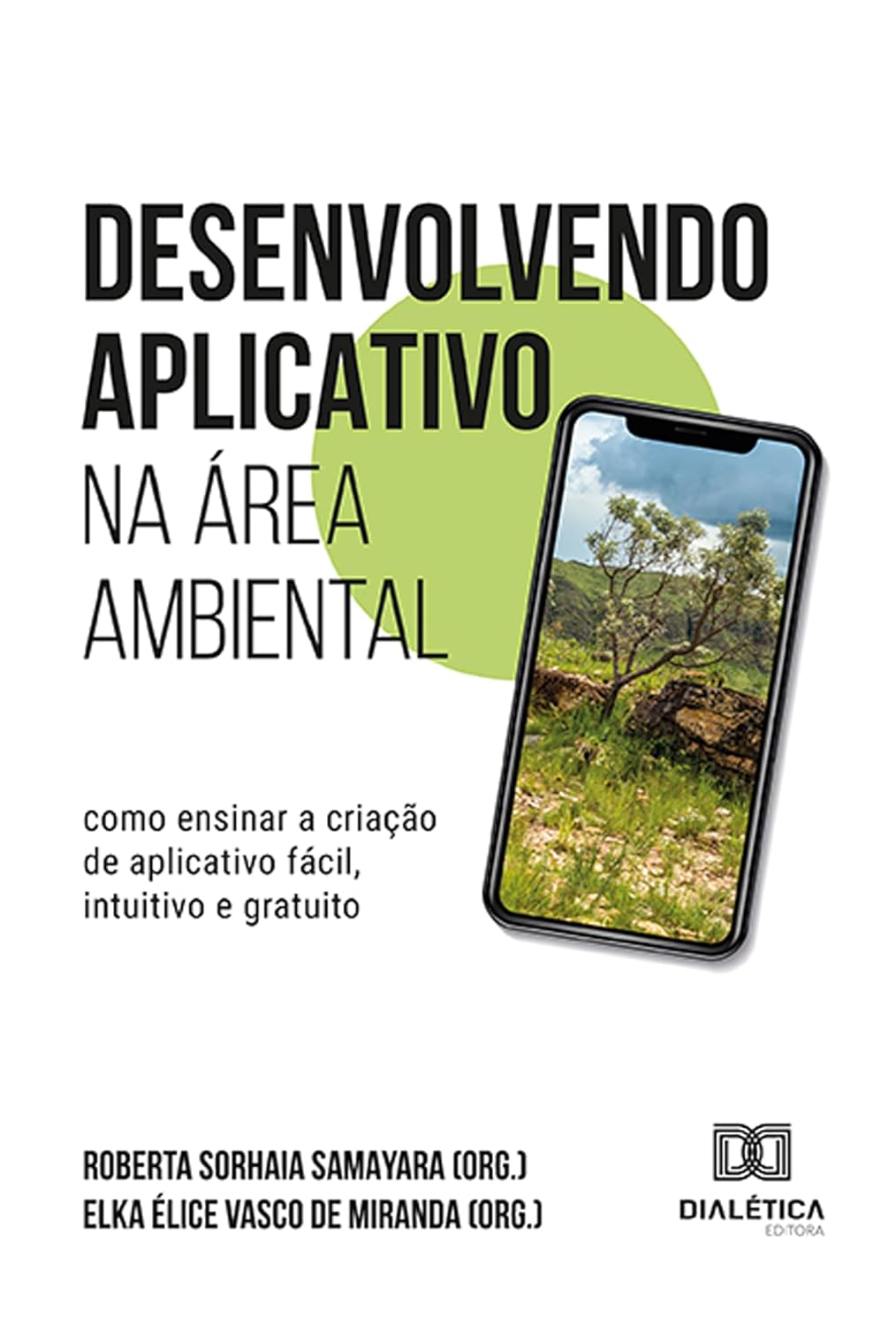 capítulo por capítulo baixar Desenvolvendo aplicativo na área ambiental: como ensinar a criação de aplicativo fácil, intuitivo e gratuito