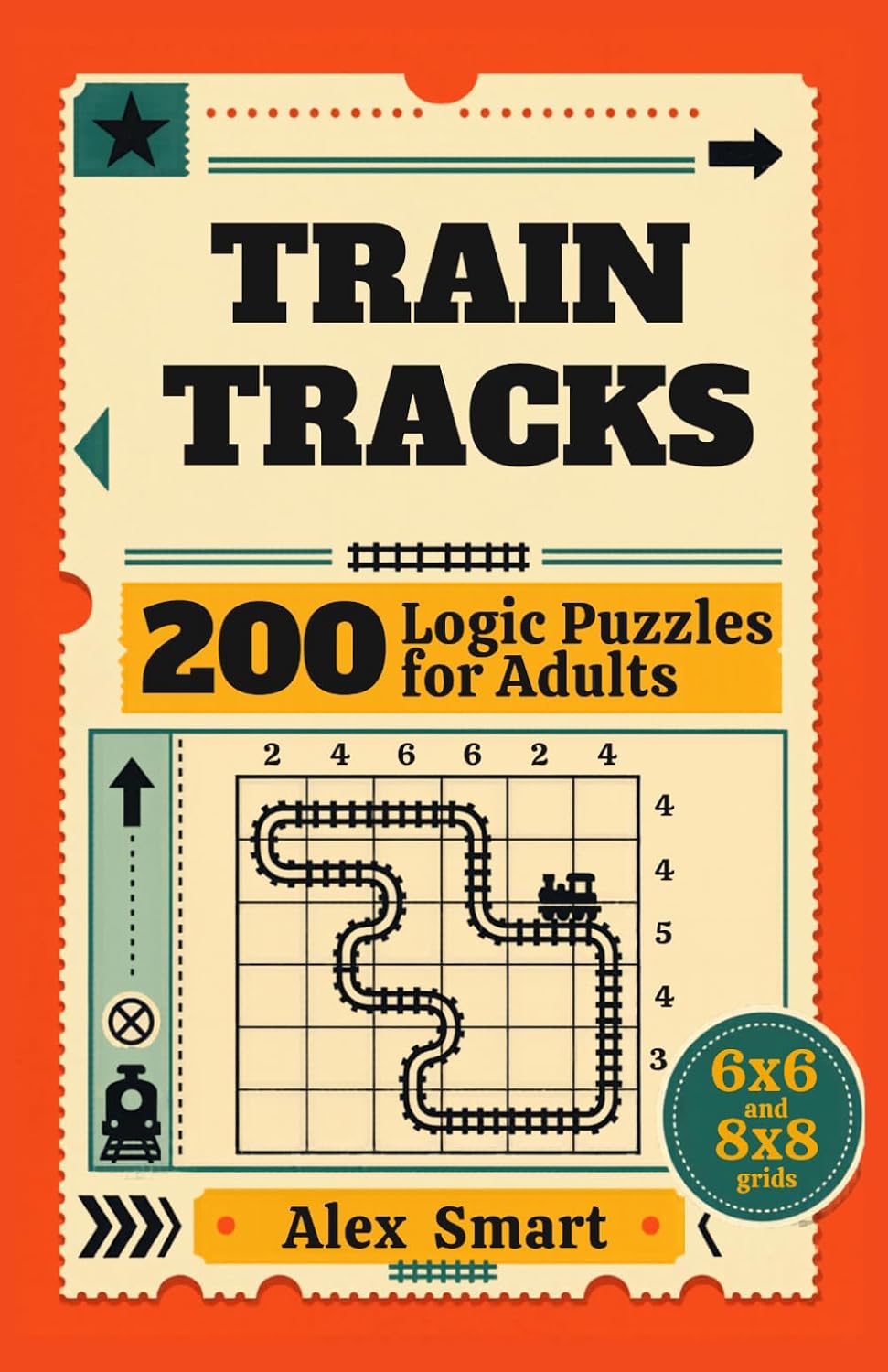 Train Tracks: 200 Logic Puzzles for Adults | 6x6 and 8x8 Grids baixar livro de graça