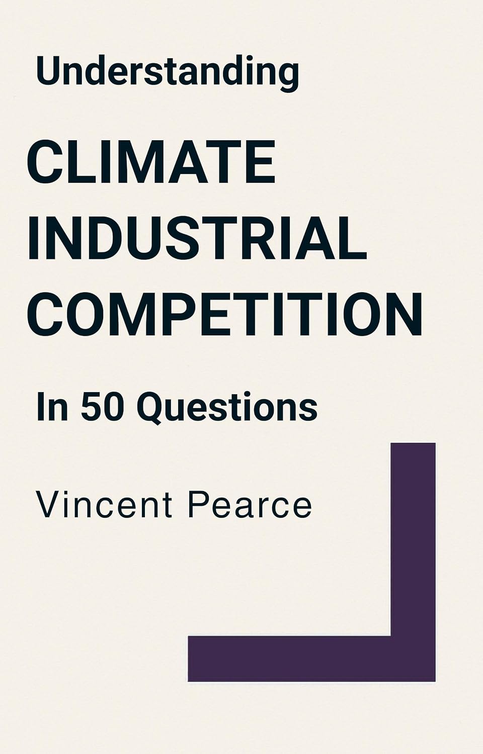 Understanding Climate Industrial Competition in 50 Questions (English Edition) baixar o livro de graça