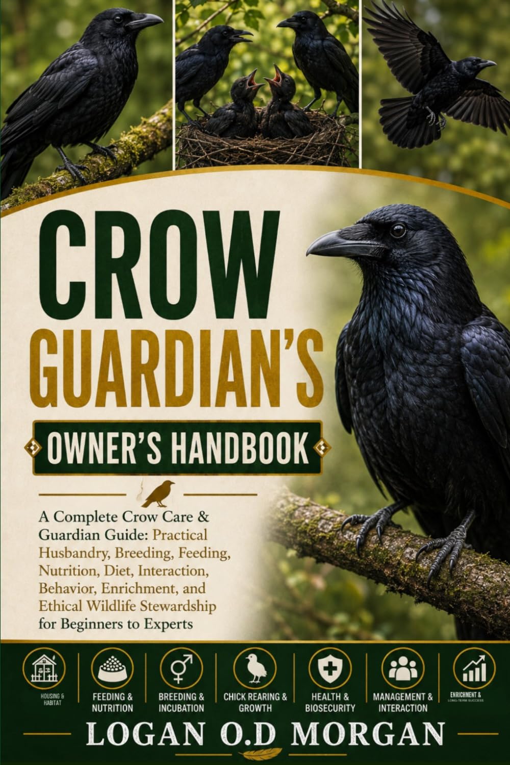 Crow Guardian's Owner's Handbook: A Complete Crow Care & Guardian Guide: Practical Husbandry, Breeding, Feeding, Nutrition, Diet, Interaction,... Wildlife Stewardship for Beginners to Experts baixar o livro de graça