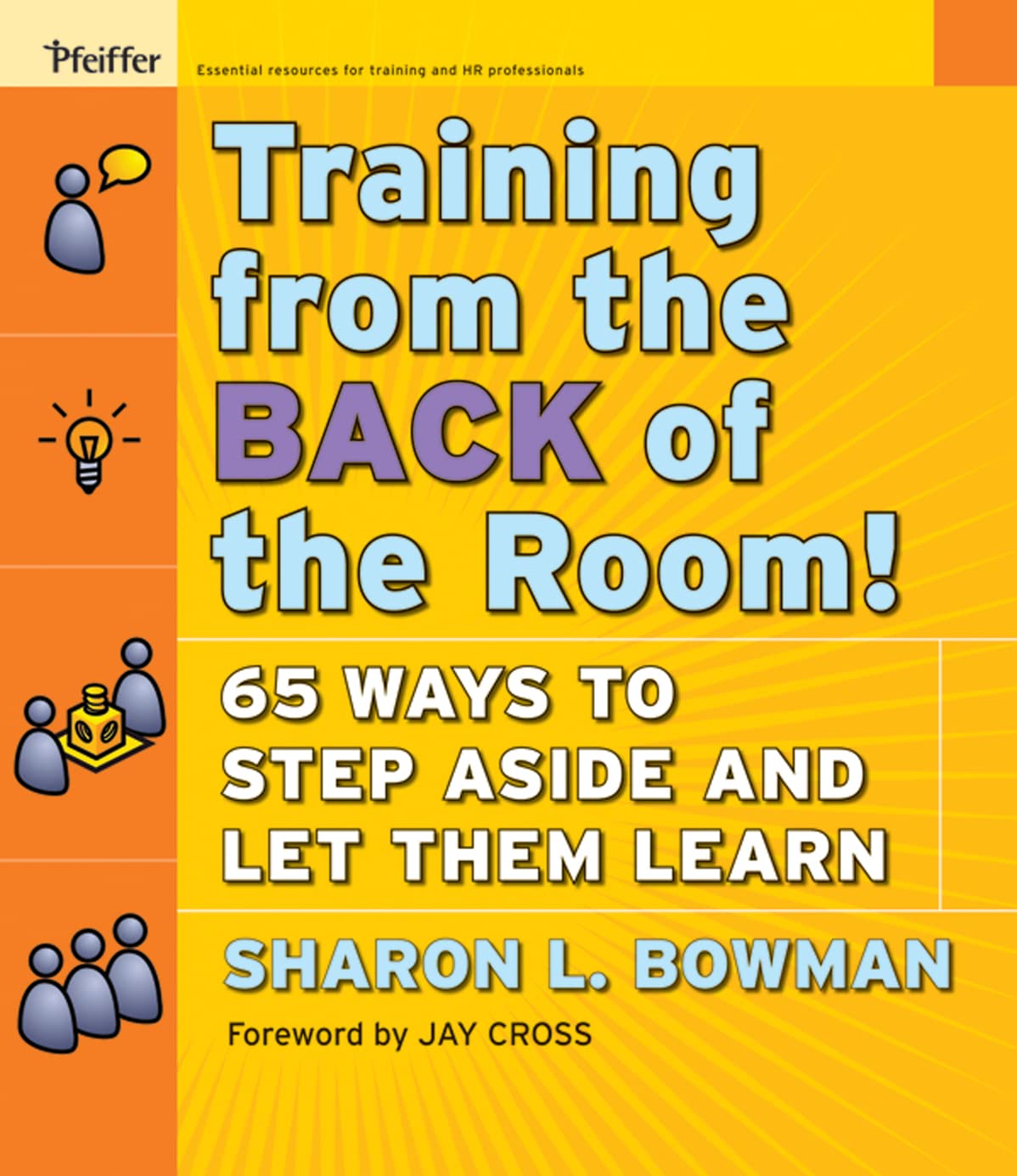 capítulo por capítulo baixar Training from the Back of the Room!: 65 Ways to Step Aside and Let Them Learn