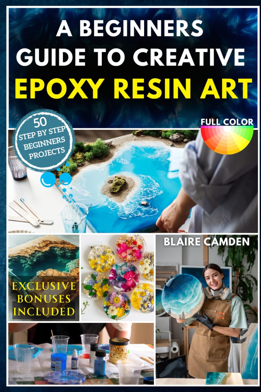 A Beginners Guide to Creative Epoxy Resin Art: A Complete Step-By-Step Guide With 50 Stunning Projects to Make Jewelry, Coasters, Home Décor, Gifts, Tabletops & More Social Selling Secrets Included baixar o livro de graça