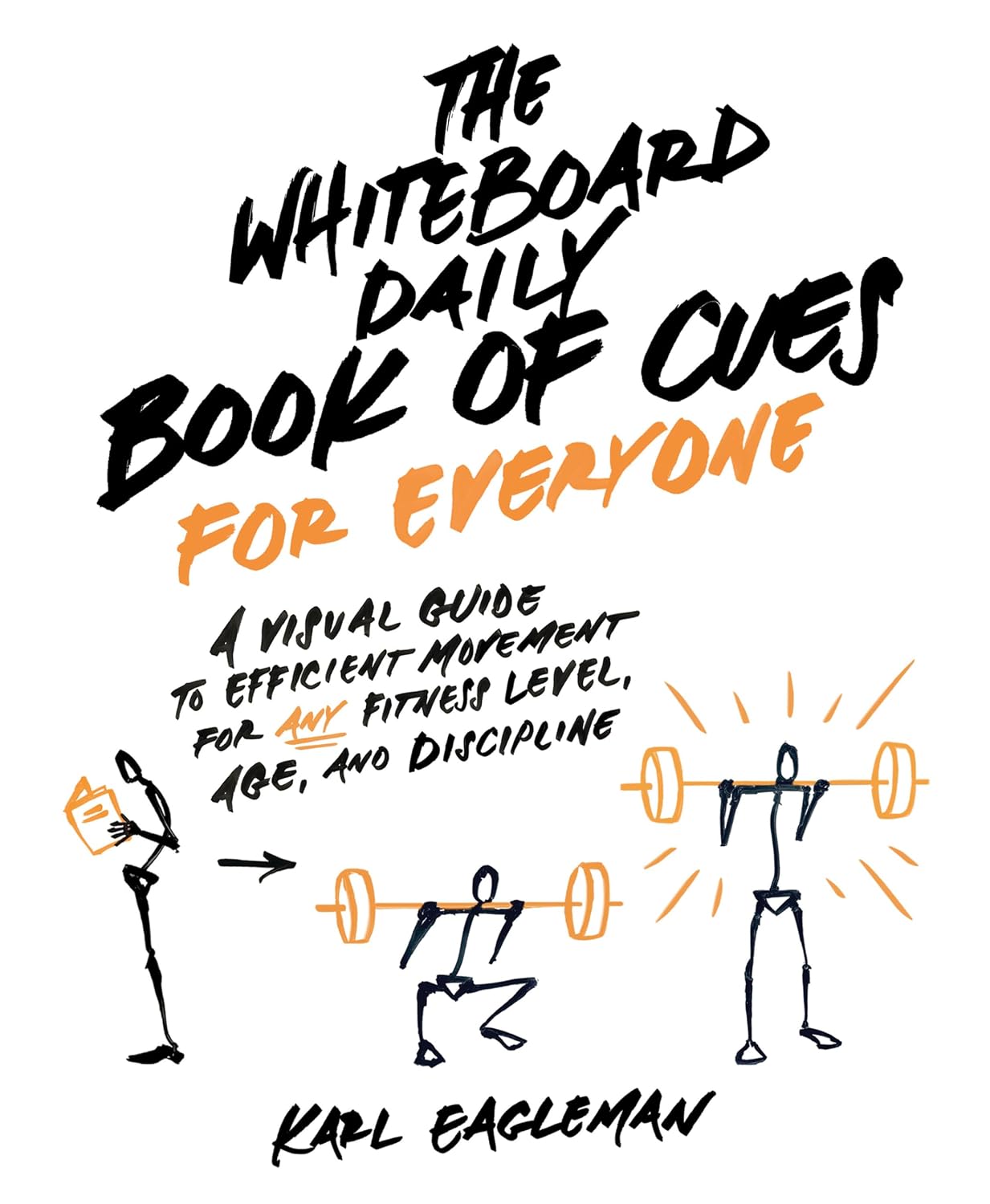The Whiteboard Daily Book of Cues for Everyone: A Visual Guide to Efficient Movement for Any Fitness Level, Age, and Discipline baixar o livro de graça