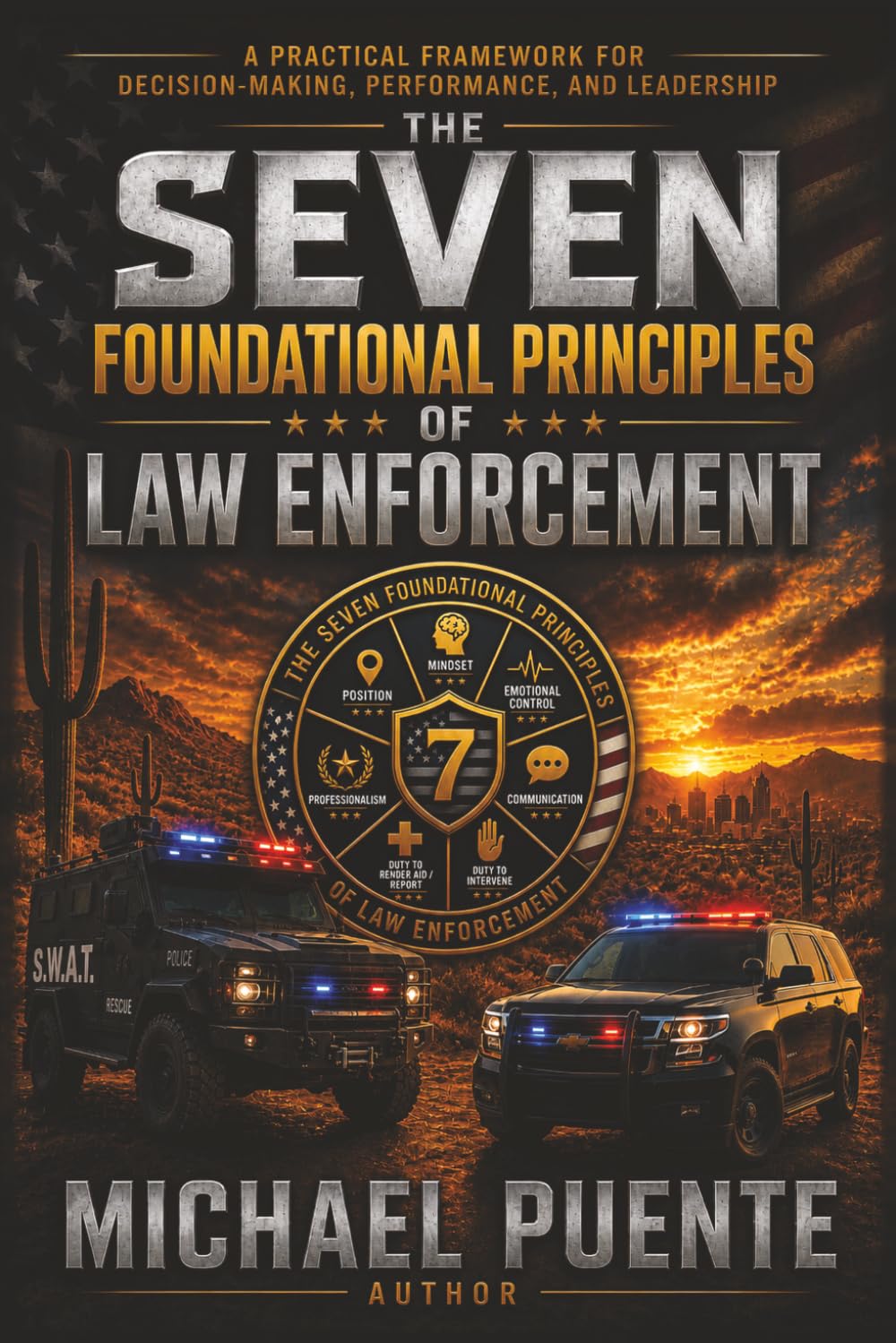 The Seven Foundational Principles of Law Enforcement baixar livro de graça