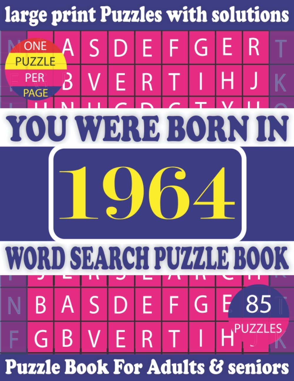 You Were Born In 1964: Word Search Puzzle Book: Puzzles Games For Seniors adults And More With Solutions baixar o livro de graça