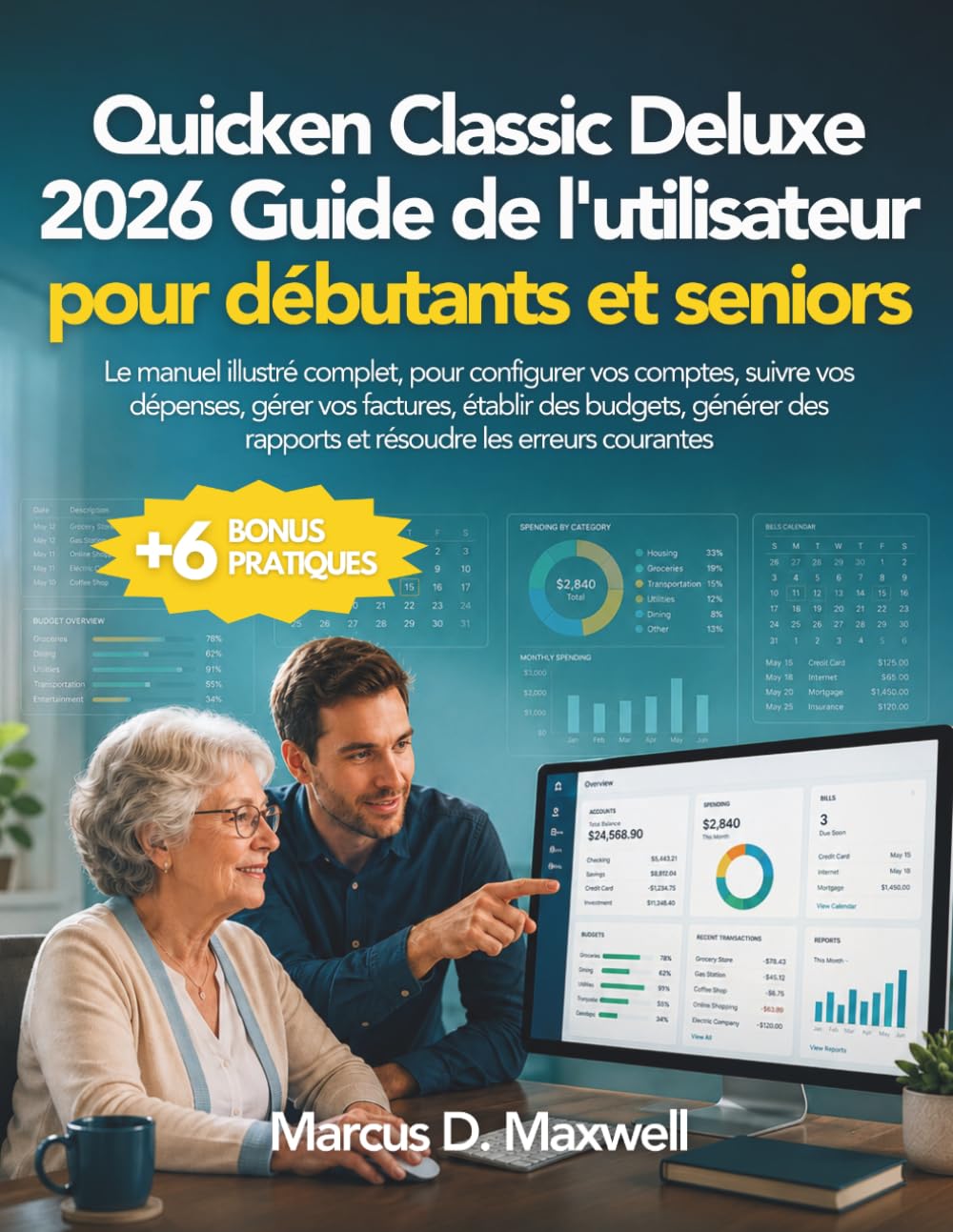 Quicken Classic Deluxe 2026 Guide de l'utilisateur pour débutants et seniors: Le manuel illustré complet, pour configurer vos comptes, suivre vos... les erreurs courantes (French Edition) baixar o livro de graça
