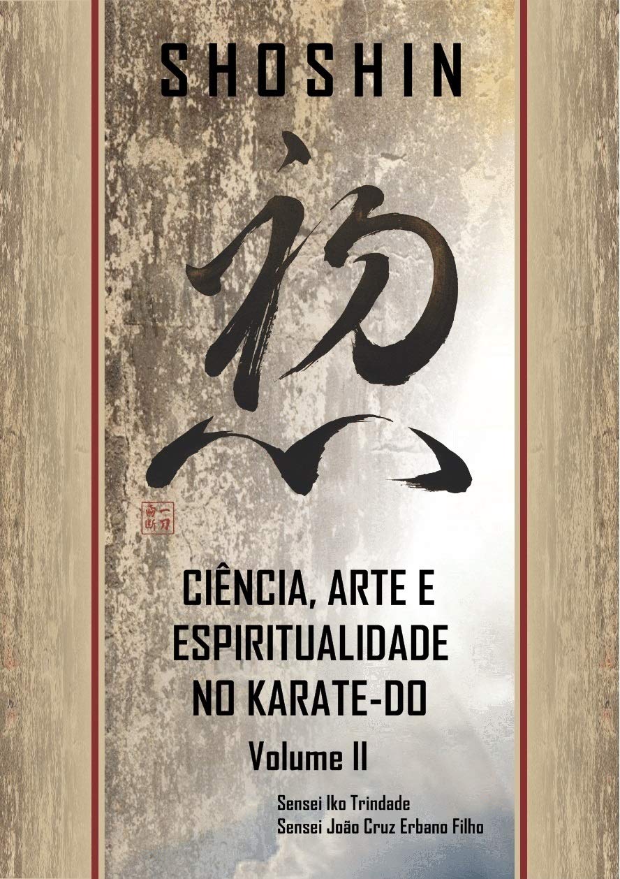 ler totalmente SHOSHIN: Ciência, Arte e Espiritualidade no Karate-Do - Volume II