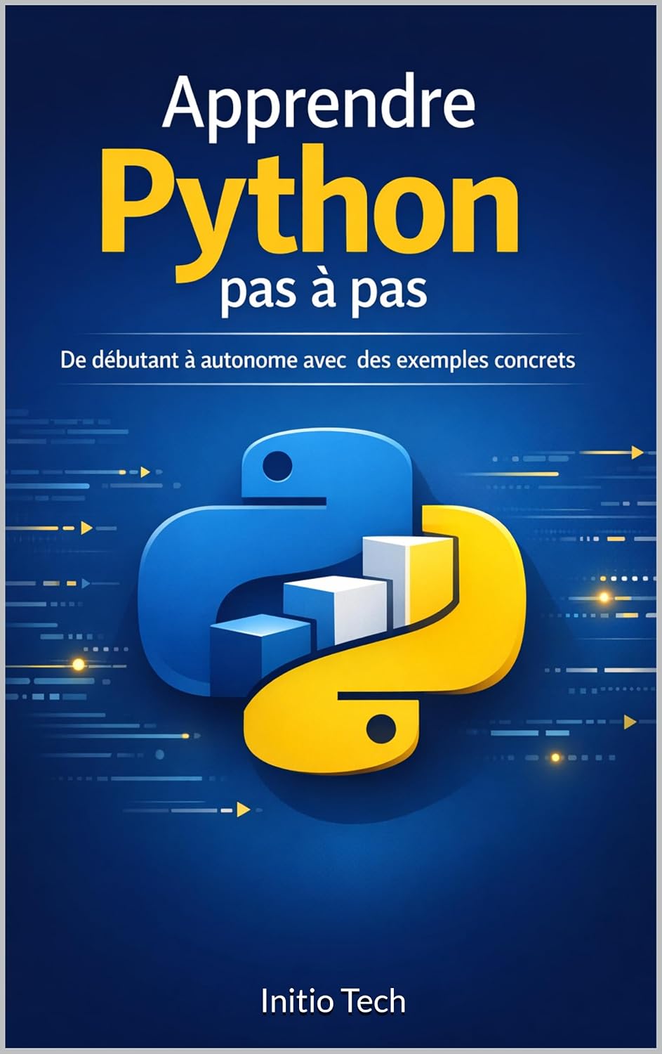 Apprendre Python pas à pas: De débutant à autonome avec des exemples concrets (French Edition) baixar livro de graça
