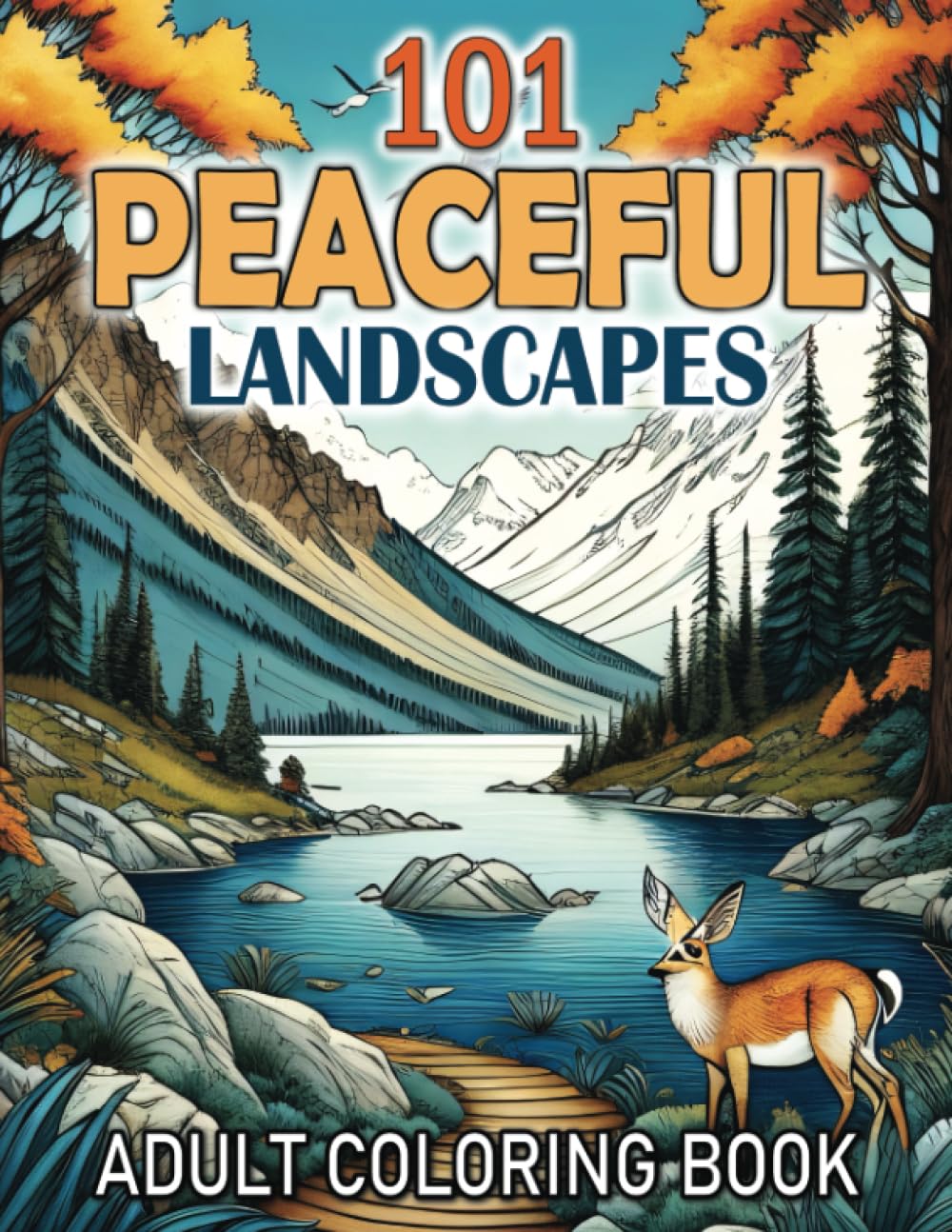 ler totalmente 101 Peaceful Landscapes Adult Coloring Book: Stress Relief and Peaceful Coloring Book | Beautiful Designs of Peaceful Landscapes, Tranquil Nature... Delights, and More Peaceful Natural Scenes