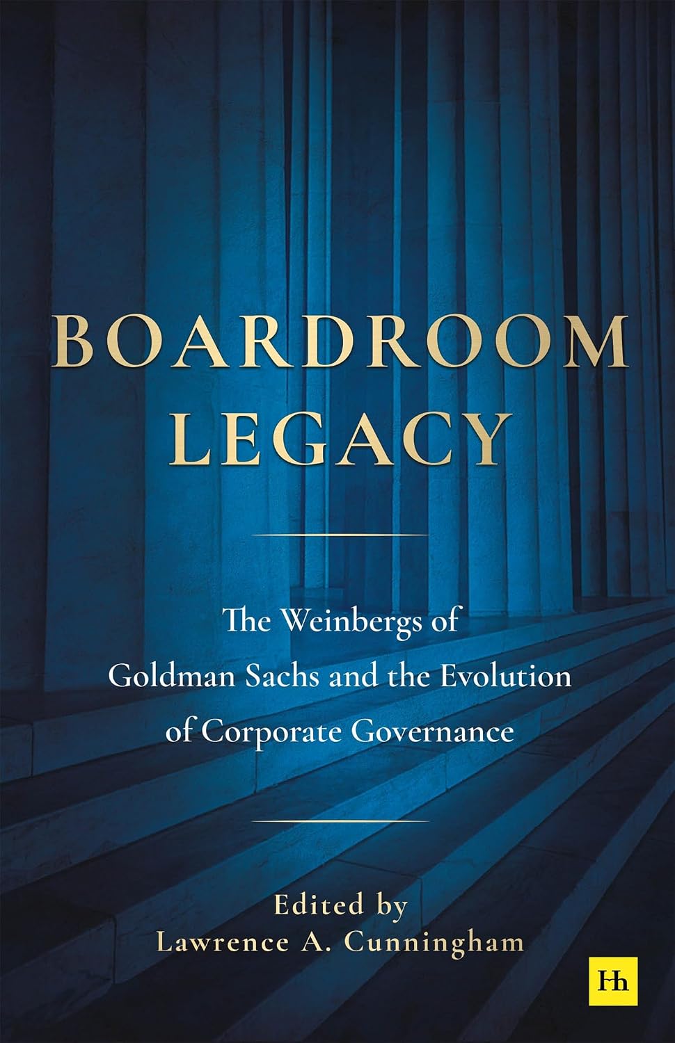 capítulo por capítulo baixar Boardroom Legacy: The Weinbergs of Goldman Sachs and the Evolution of Corporate Governance (English Edition)