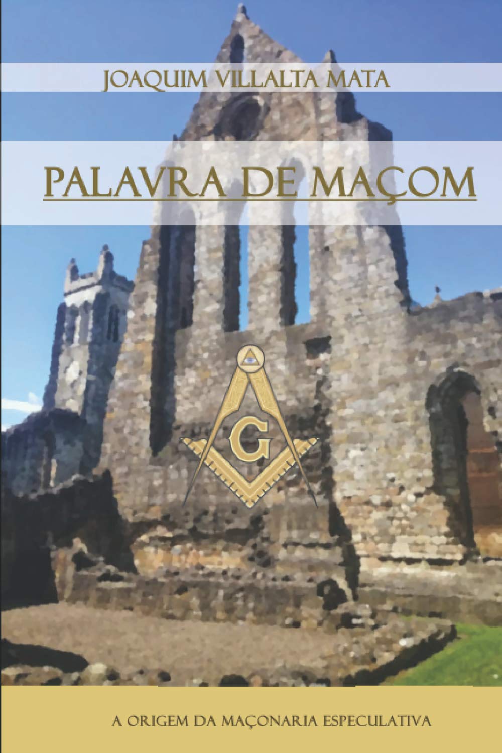 Palavra de Maçom: A Origem da Maçonaria Especulativa - Edição portuguesa (Portuguese Edition) baixar livro de graça
