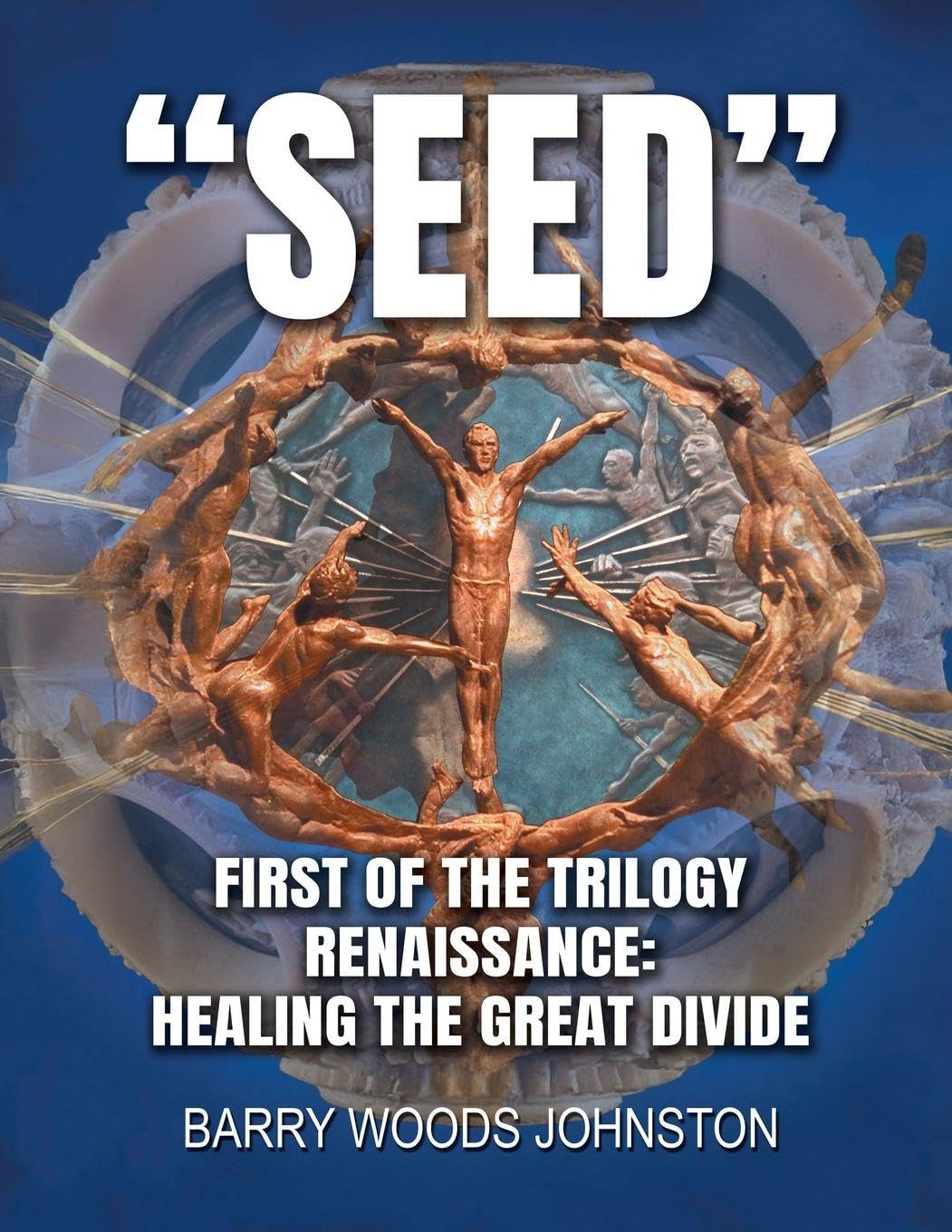 ler totalmente Seed: First of the Trilogy Renaissance: Healing the Great Divide