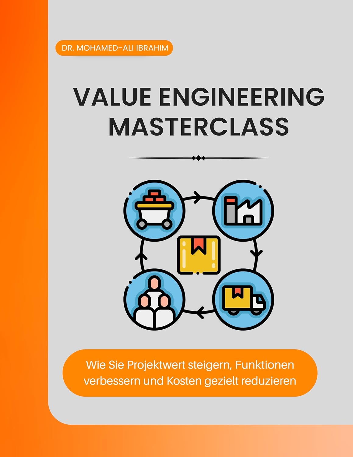 capítulo por capítulo baixar Value Engineering Masterclass: Wie Sie Projektwert steigern, Funktionen verbessern und Kosten gezielt reduzieren (German Edition)