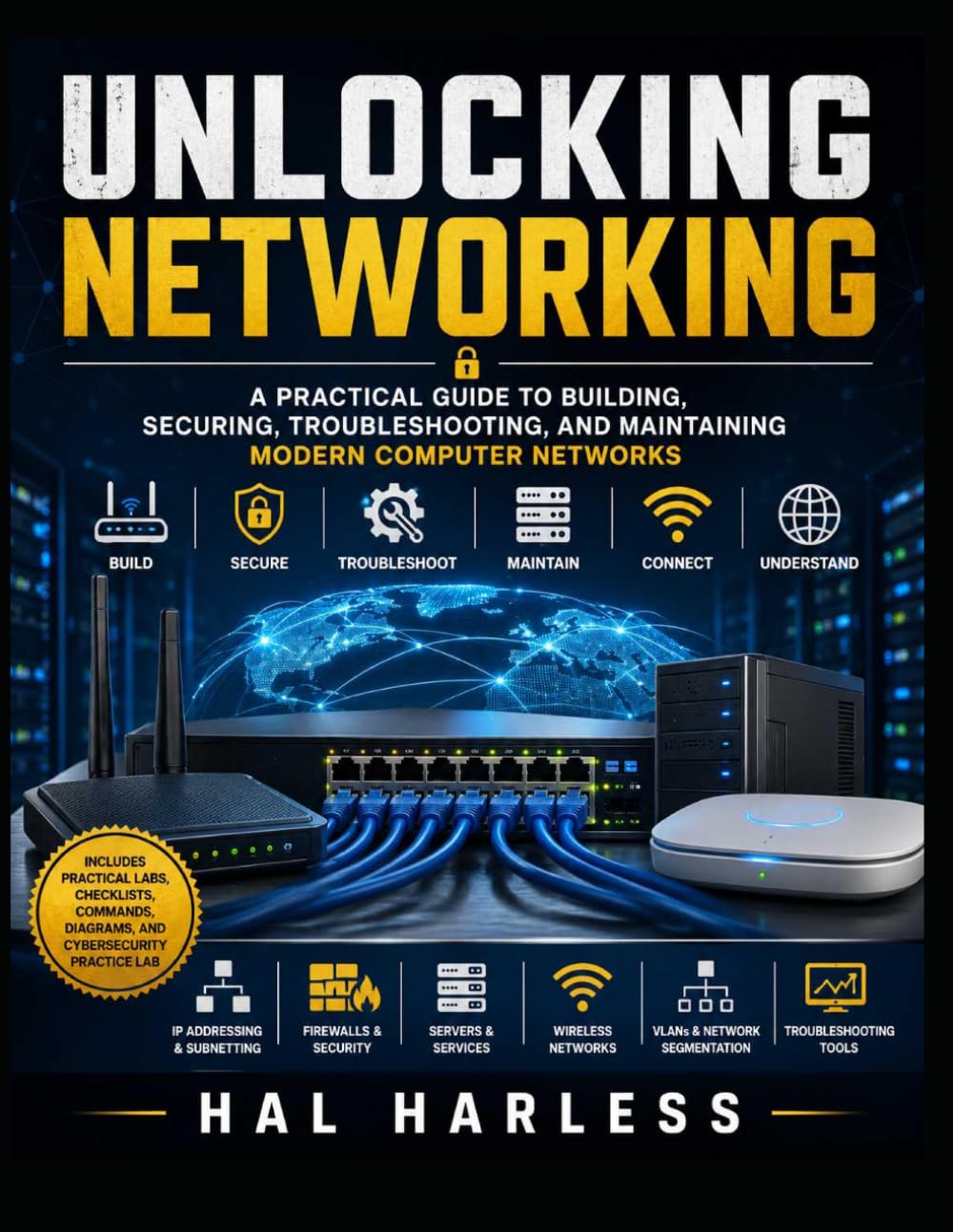 capítulo por capítulo baixar Unlocking Networking: A Practical Guide to Building, Securing, Troubleshooting, and Maintaining Modern Computer Networks