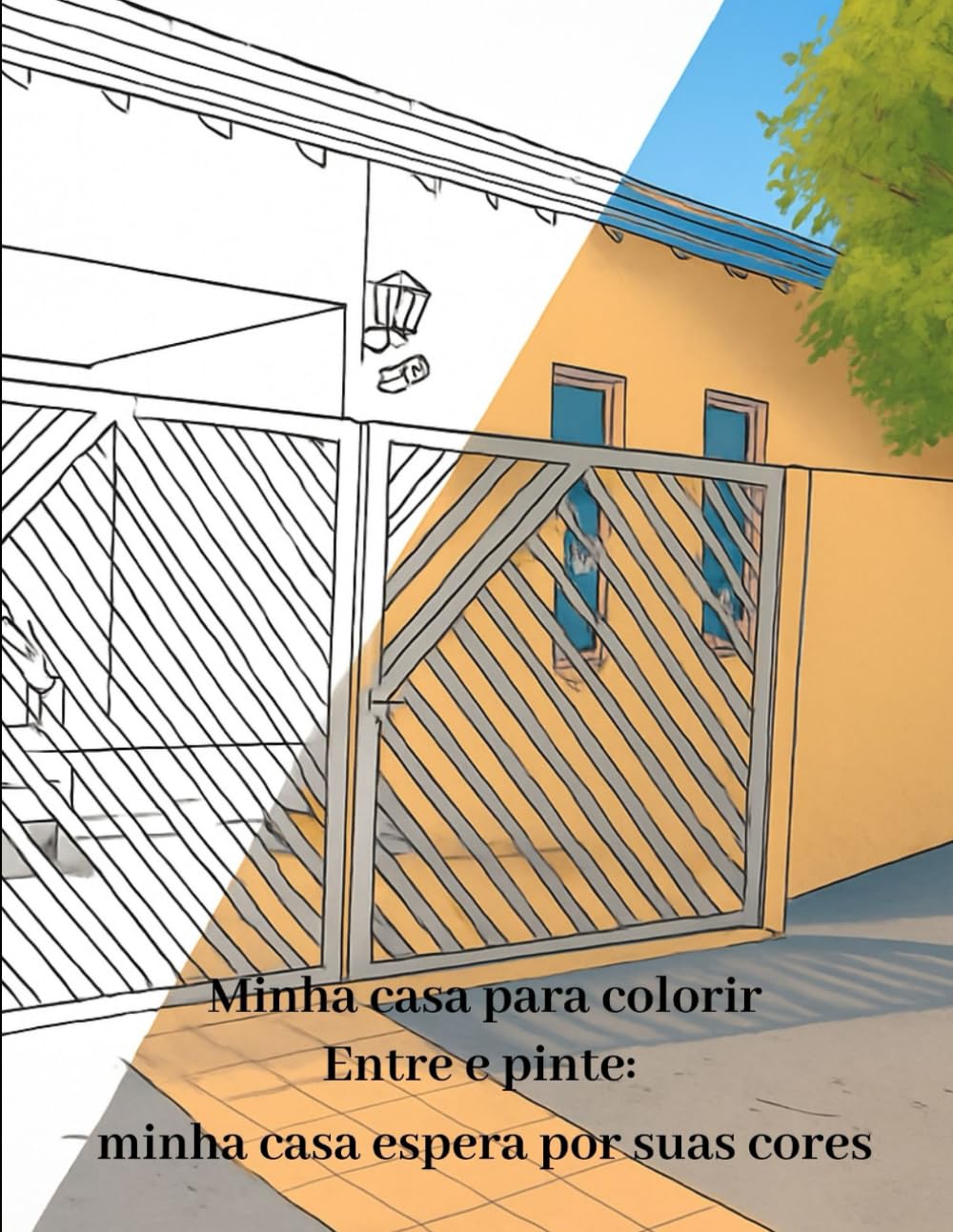 Minha casa para colorir: Entre e pinte: minha casa espera por suas cores (Portuguese Edition) baixar o livro de graça