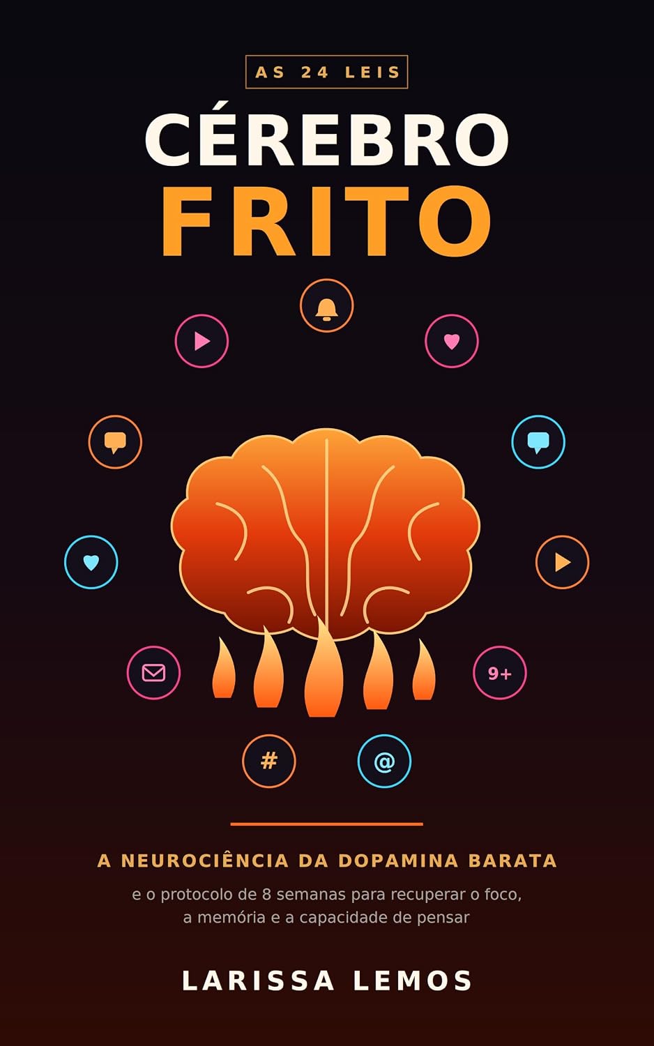 ler totalmente Cérebro Frito: A neurociência da dopamina barata e o protocolo de 8 semanas para recuperar o foco, a memória e a capacidade de pensar.