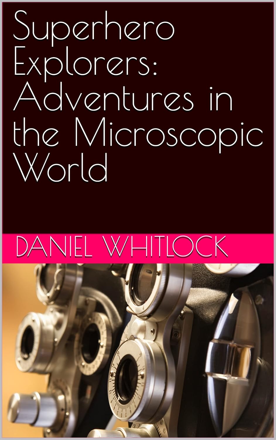 ler totalmente Superhero Explorers: Adventures in the Microscopic World (English Edition)