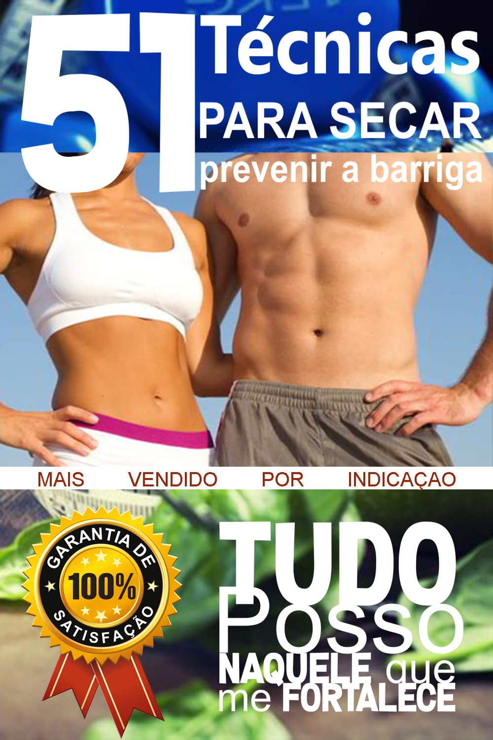 51 Técnicas de Secar e prevenir a barriga: Tudo posso naquele que me fortalece baixar livro de graça