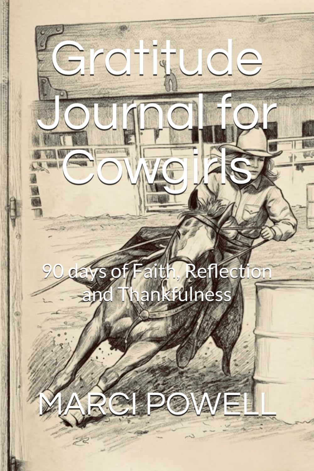 Gratitude Journal for Cowgirls: 90 days of Faith, Reflection and Thankfulness baixar livro de graça