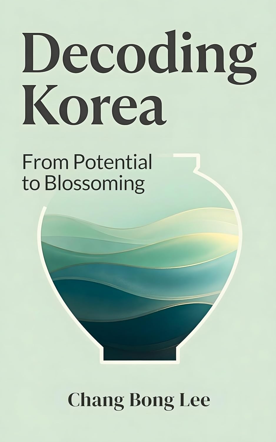 Decoding Korea: From Potential to Blossoming (English Edition) baixar o livro de graça