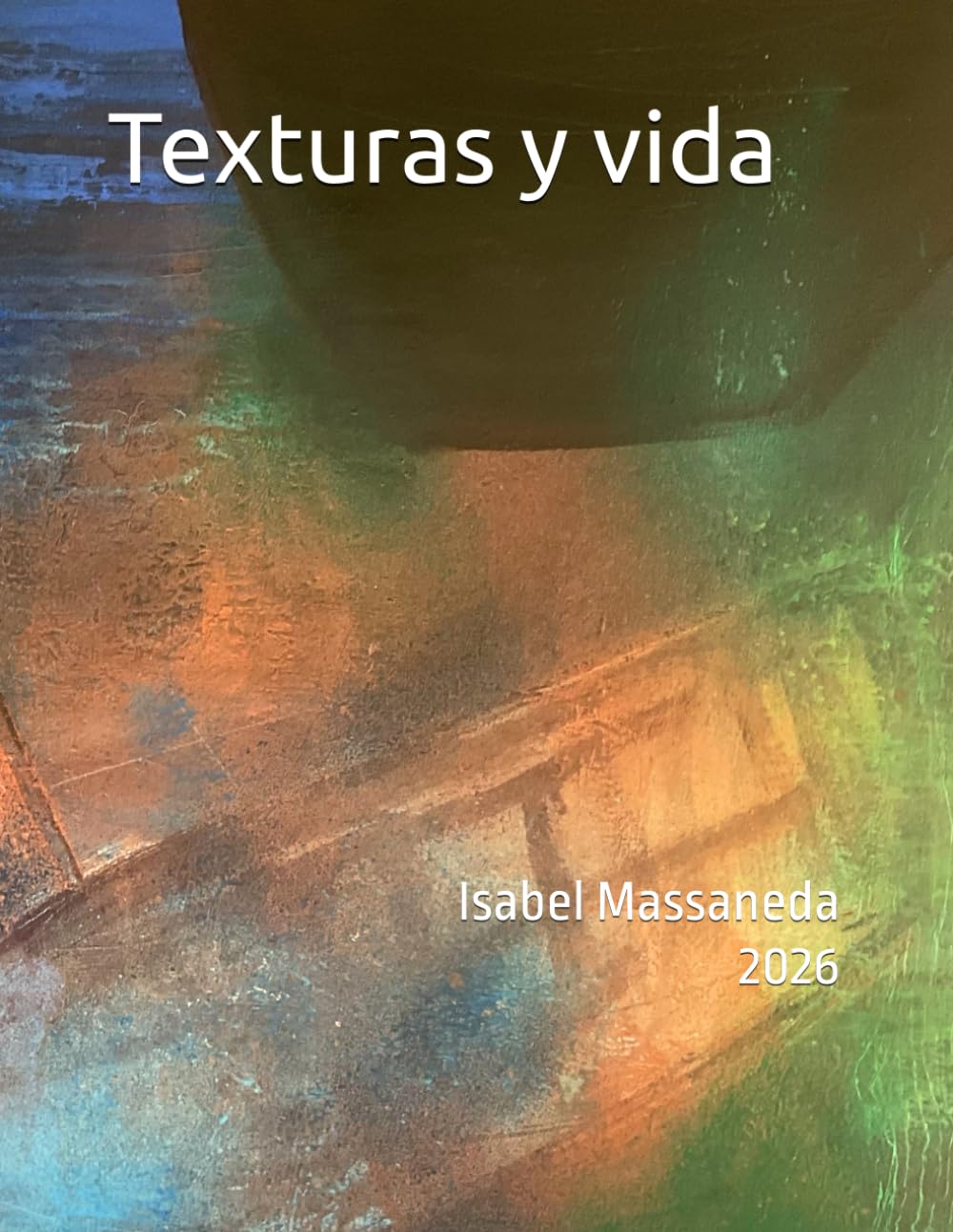 ler totalmente Texturas y vida: Isabel Massaneda (Spanish Edition)