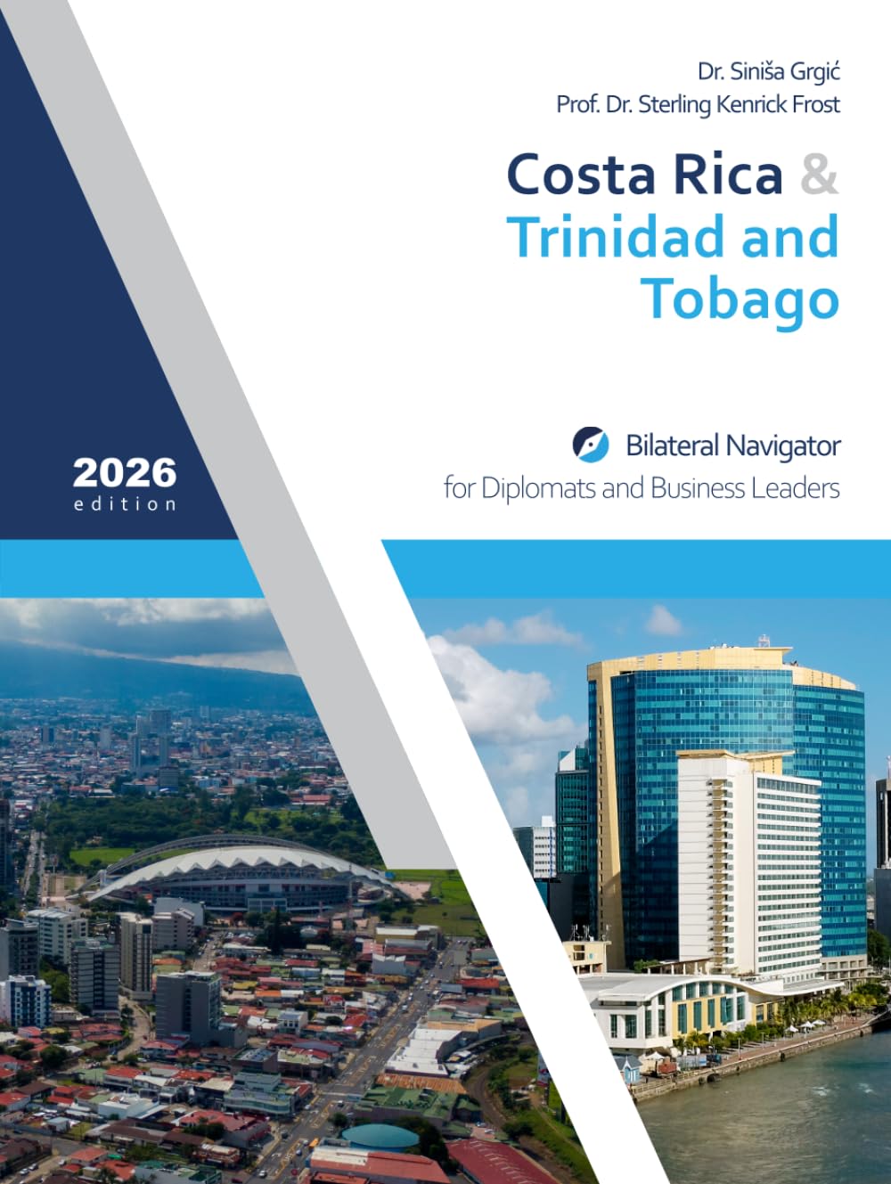 Costa Rica & Trinidad and Tobago: Bilateral Navigator for Diplomats and Business Leaders, 2026 edition baixar livro de graça