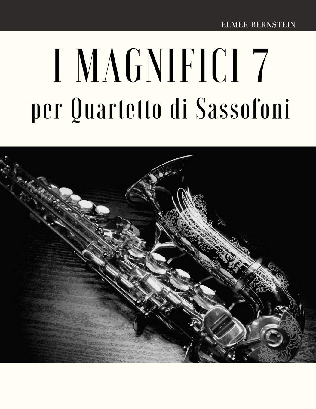 I Magnifici 7 per Quartetto di Sassofoni