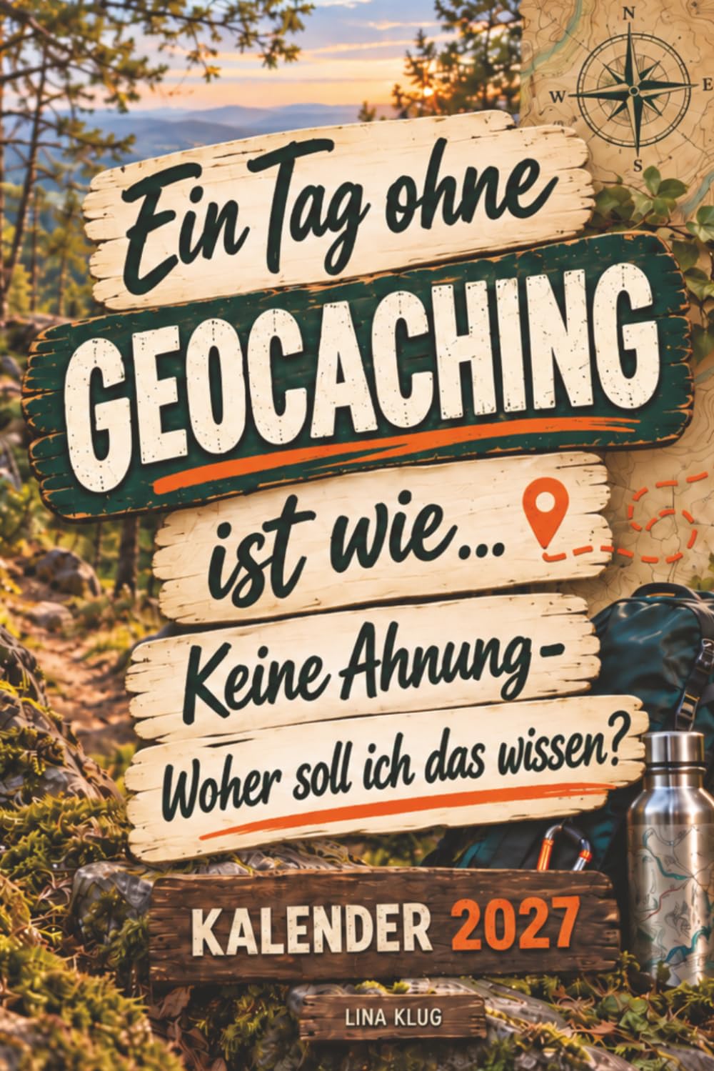 Ein Tag ohne Geocaching Ist wie... Keine Ahnung Woher soll ich das wissen? Kalender: Jahresplaner für alle Geocacher-innen, mit Ferien, Feiertagen und... und Zeitplaner für 1 Jahr (German Edition) baixar o livro de graça