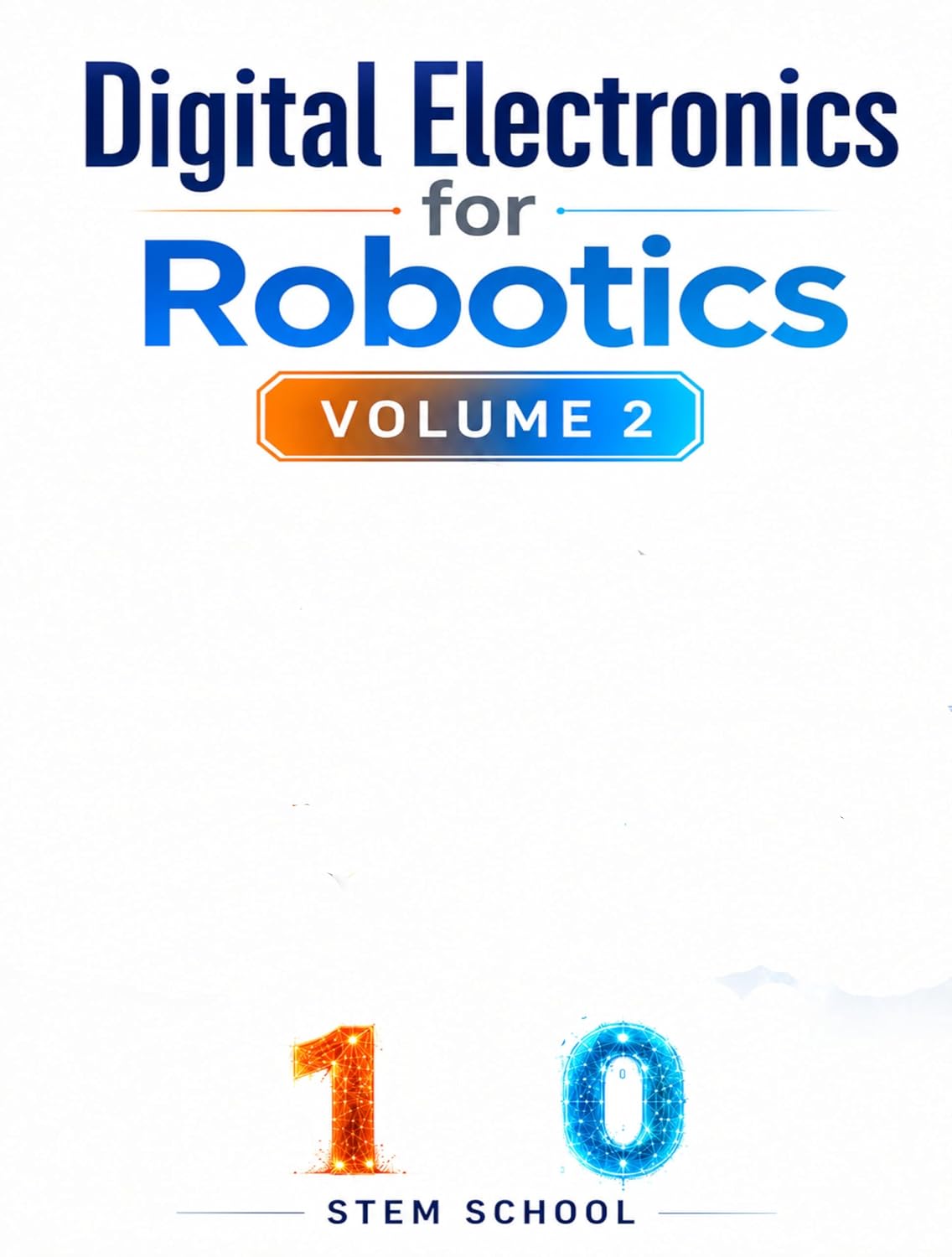 ler totalmente Digital Electronics for Robotics Volume 2: Logic Systems Foundations for Smart Automation (Electronics for Robotics: Circuits, Sensors, and Power Systems Explained Book 6) (English Edition)