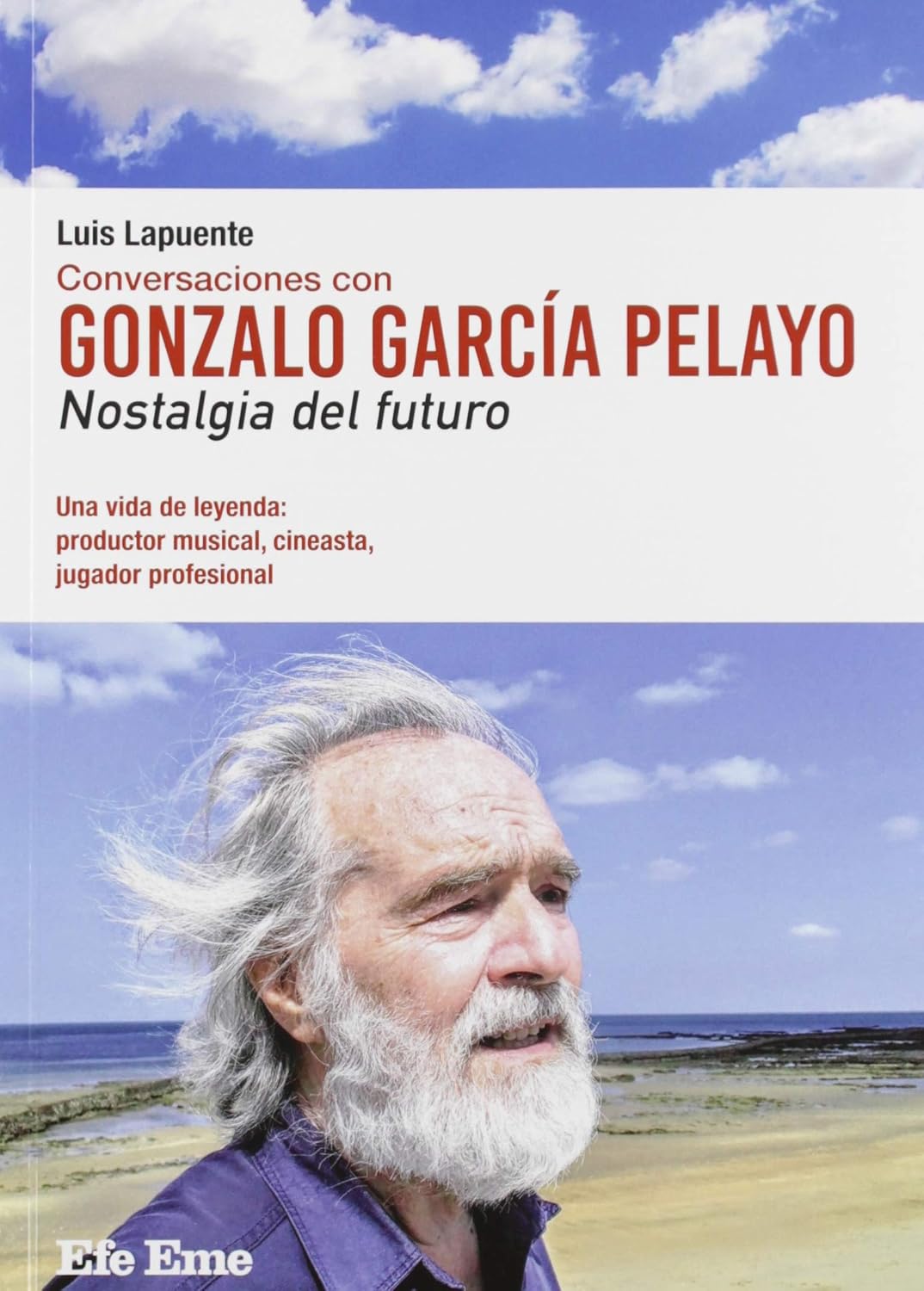 Conversaciones con Gonzalo García Pelayo. Nostalgia del futuro: 11 baixar o livro de graça