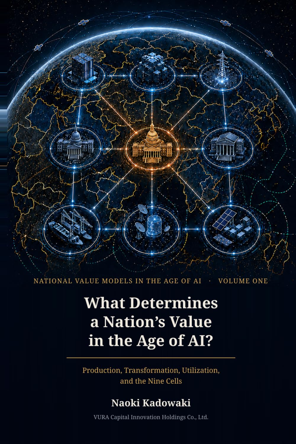 ler totalmente What Determines a Nation's Value in the Age of AI?: Production, Transformation, Utilization, and the Nine Cells (N a t i o n a l V a l u e M o d e l s i n t h e A g e o f A I)