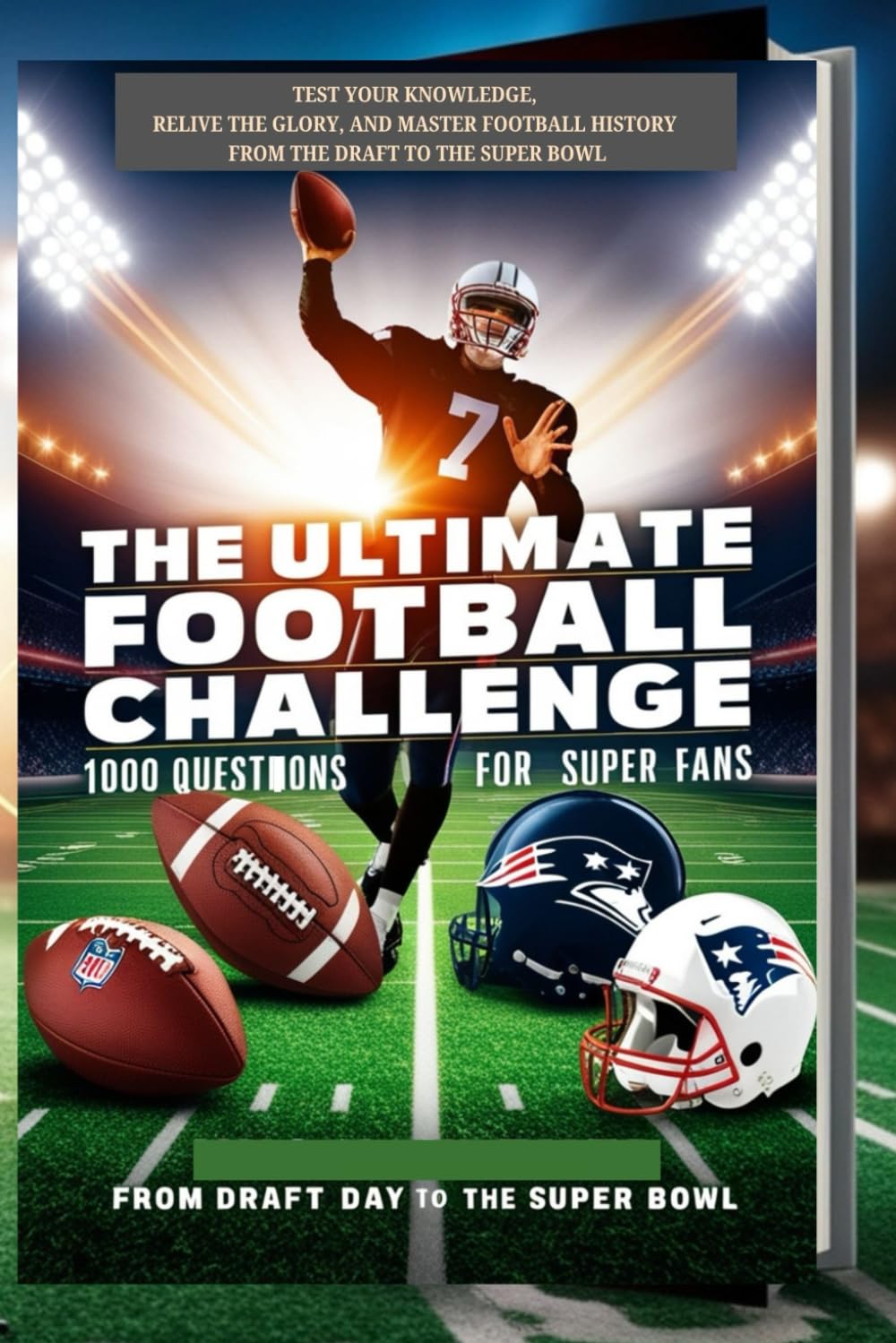 The Ultimate Football Trivia Challenge: 1000 Questions for Super Fans: The Ultimate Football Trivia Challenge: 1000 Questions for Super Fans baixar o livro de graça