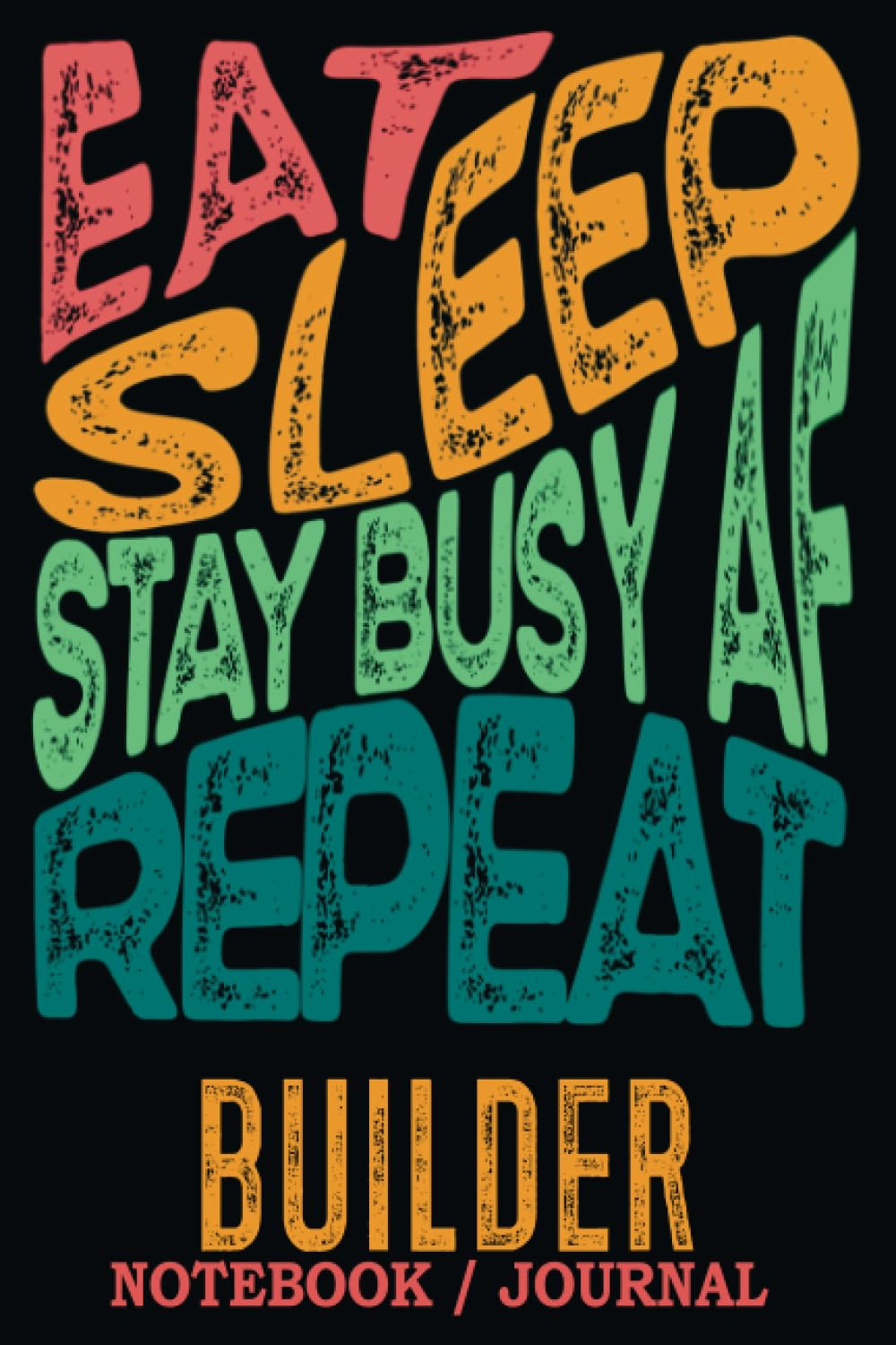 ler totalmente Builder Notebook Journal: Stay Busy AF: Gag Gift - Funny Sweary Blank Ruled Book for Christmas, Birthday, Retirement & Appreciation