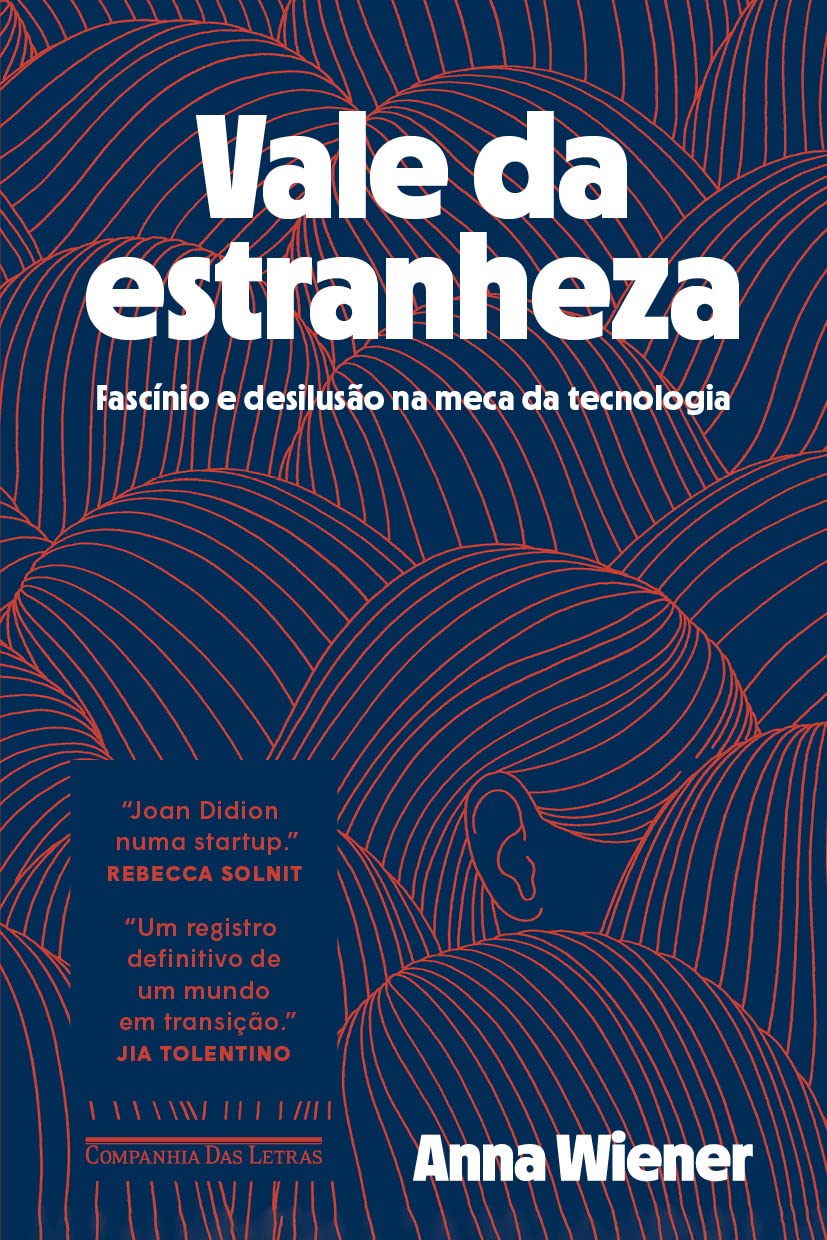 Vale da estranheza: Fascínio e desilusão na meca da tecnologia baixar livro de graça