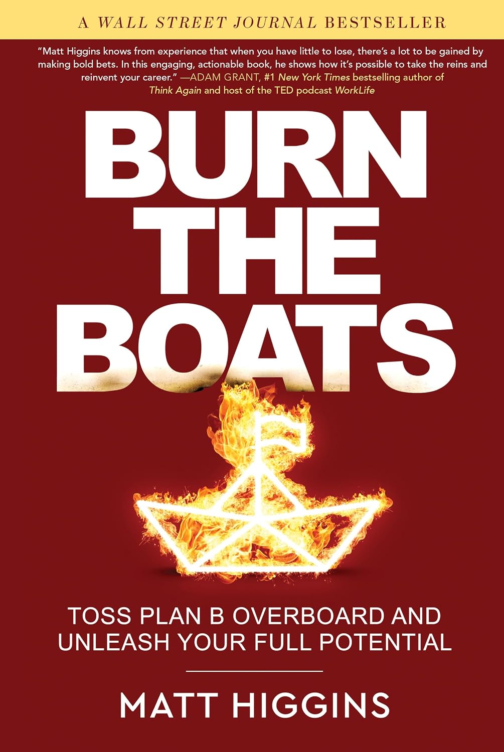Burn the Boats: Toss Plan B Overboard and Unleash Your Full Potential baixar o livro de graça