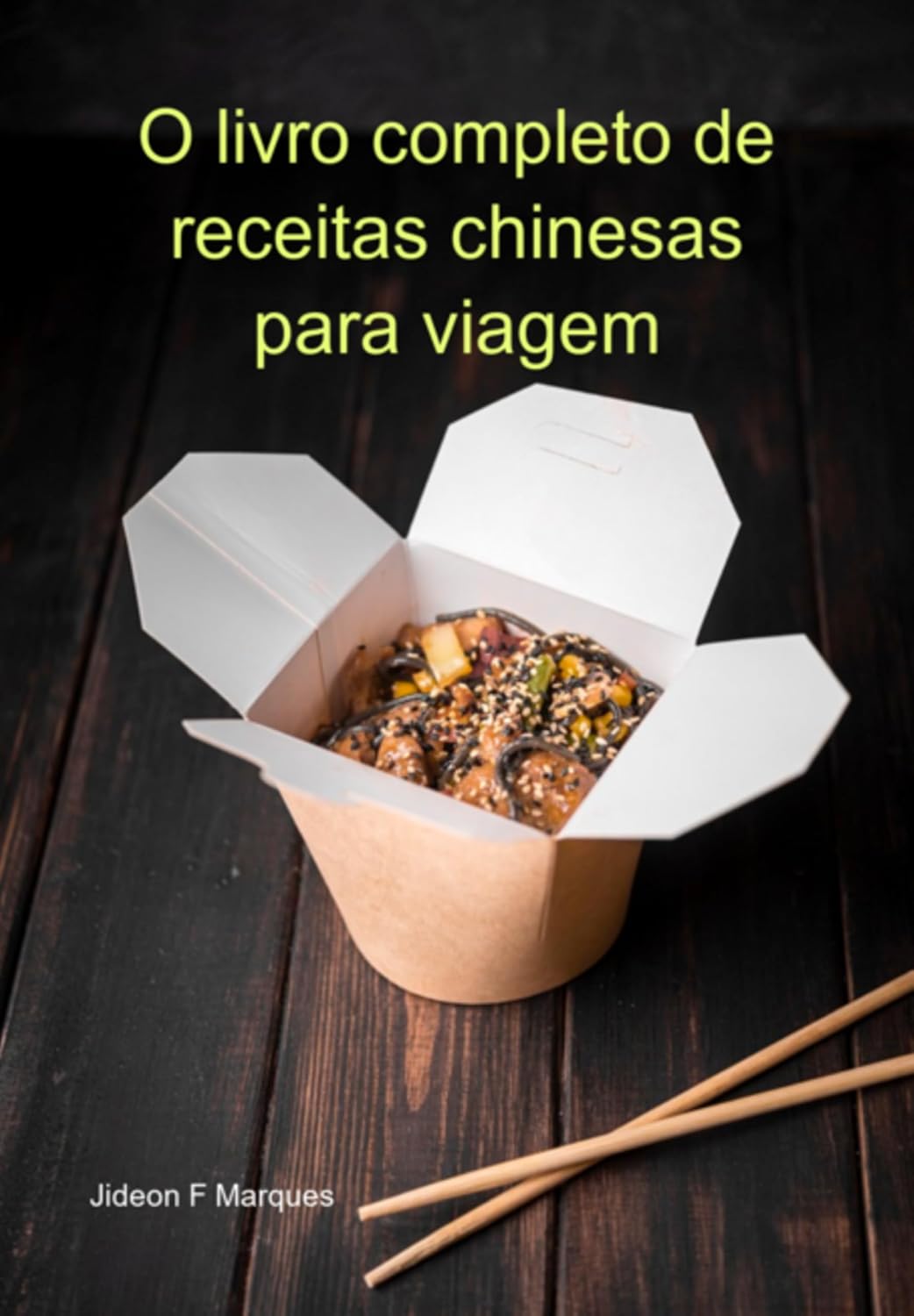 ler totalmente O Livro Completo De Receitas Chinesas Para Viagem