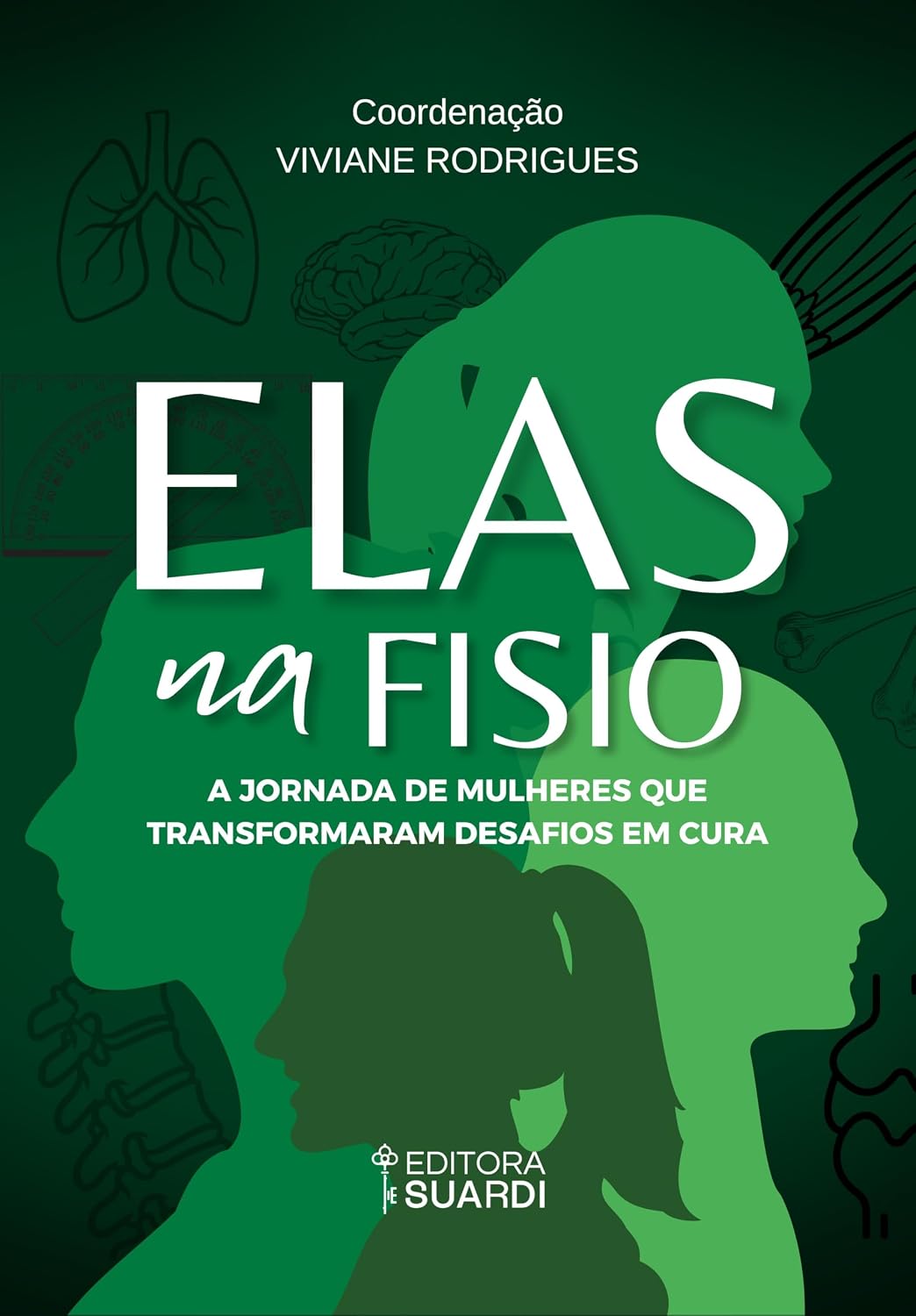 ler totalmente Elas na Fisio: A Jornada de Mulheres que Transformam Desafios em Cura