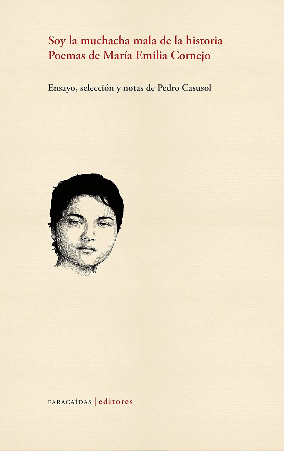 Soy la muchacha mala de la historia: Poemas de María Emilia Cornejo (Spanish Edition) baixar o livro de graça