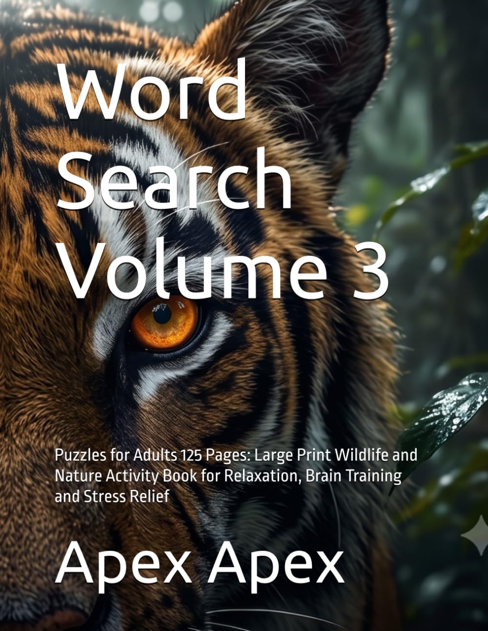 capítulo por capítulo baixar Word Search Volume 3: Puzzles for Adults 125 Pages: Large Print Wildlife and Nature Activity Book for Relaxation, Brain Training and Stress Relief (Wilderness Word Search Collection)